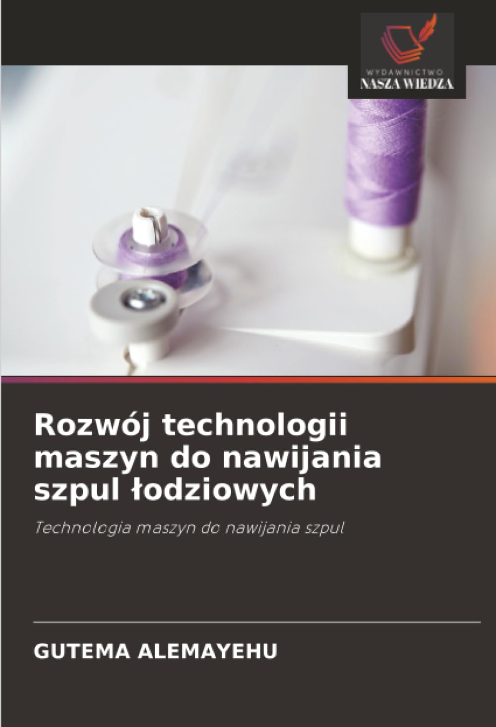 Rozwój technologii maszyn do nawijania szpul ¿odziowych Business, Finance & Career