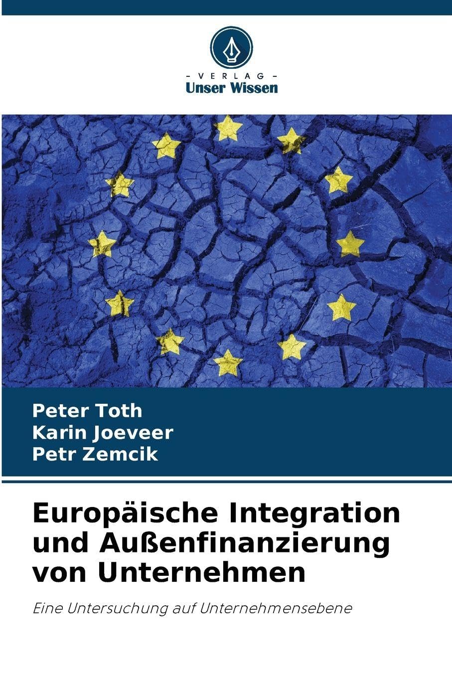 Europäische Integration und Außenfinanzierung von Unternehmen Law