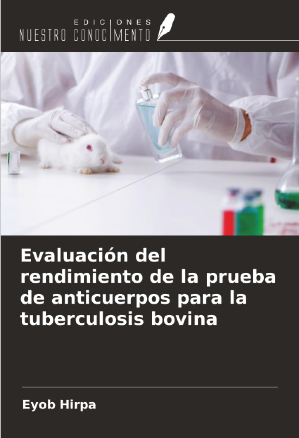 Evaluación del rendimiento de la prueba de anticuerpos para la tuberculosis bovina Medicine