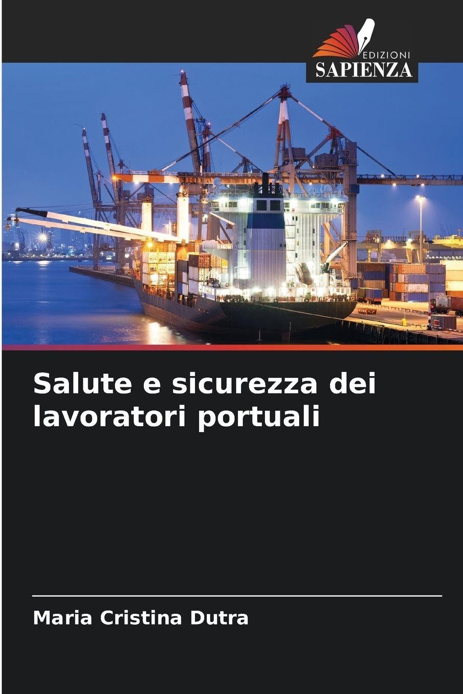 Salute e sicurezza dei lavoratori portuali Books