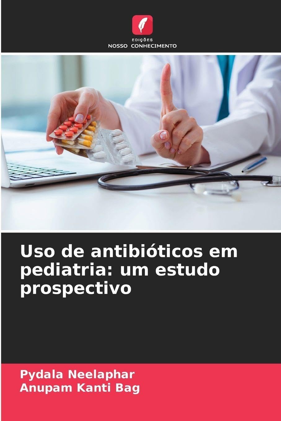 Uso de antibióticos em pediatria: um estudo prospectivo Medicine