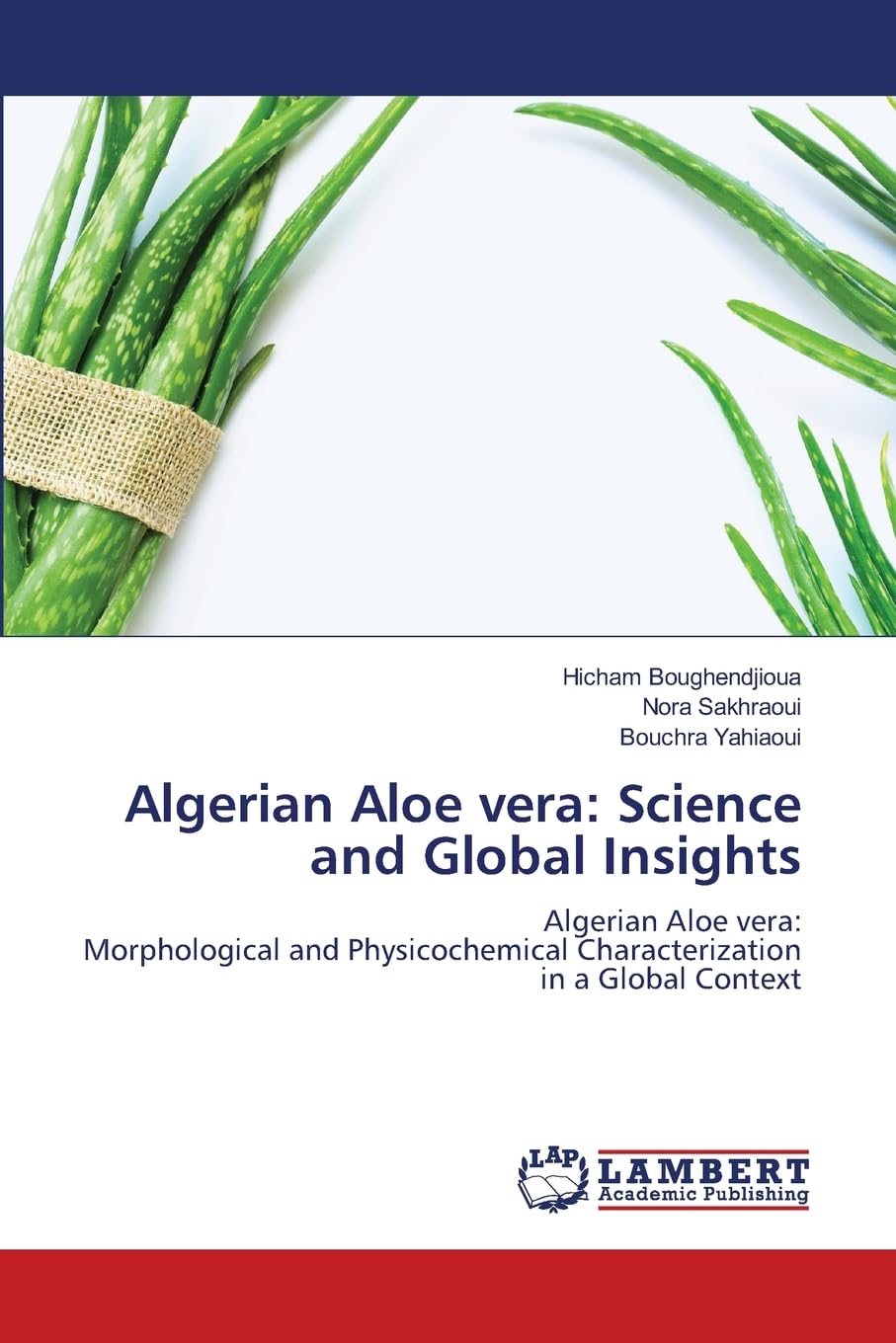 Algerian Aloe vera: Science and Global Insights Natural Sciences