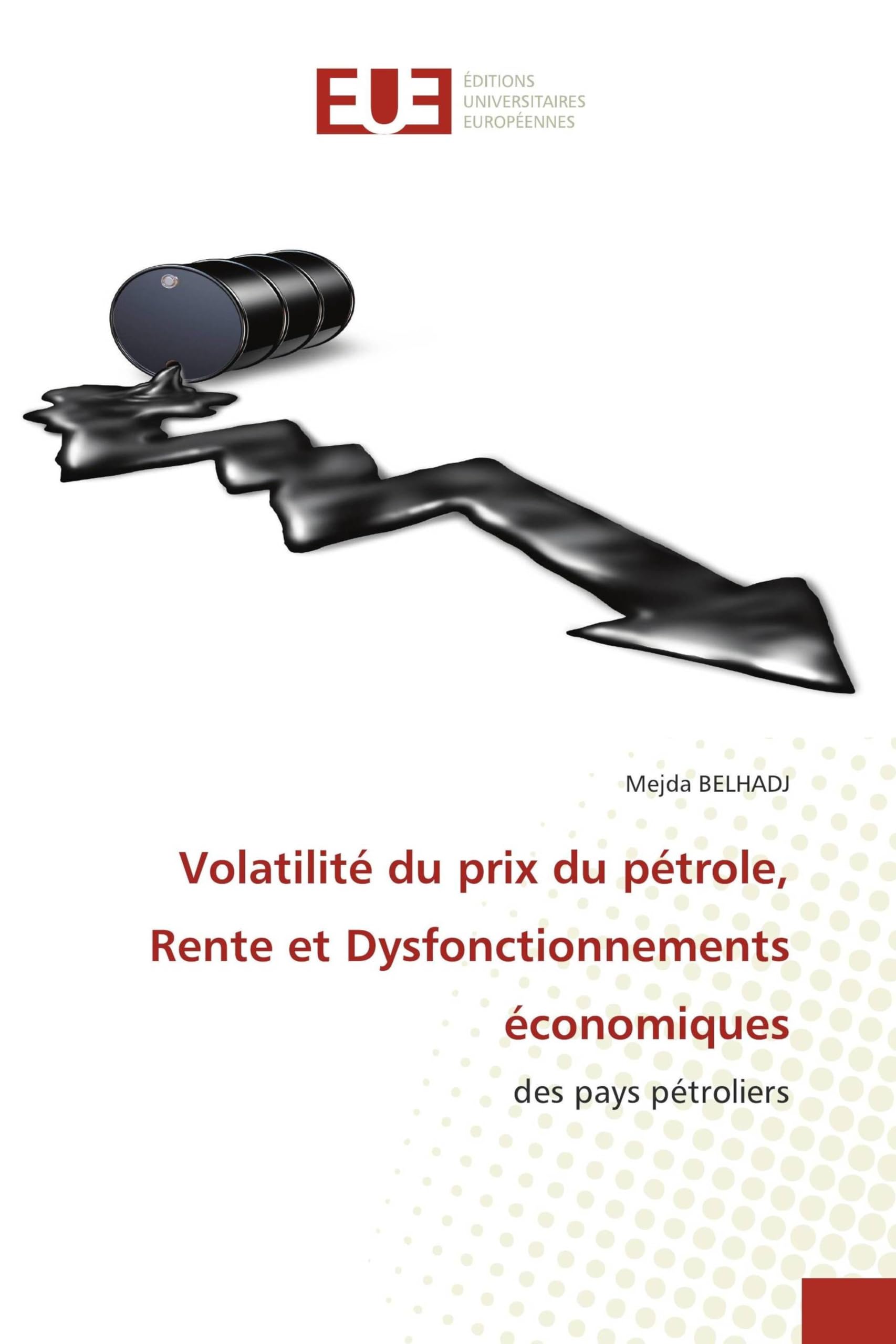 Volatilité du prix du pétrole, Rente et Dysfonctionnements économiques Law