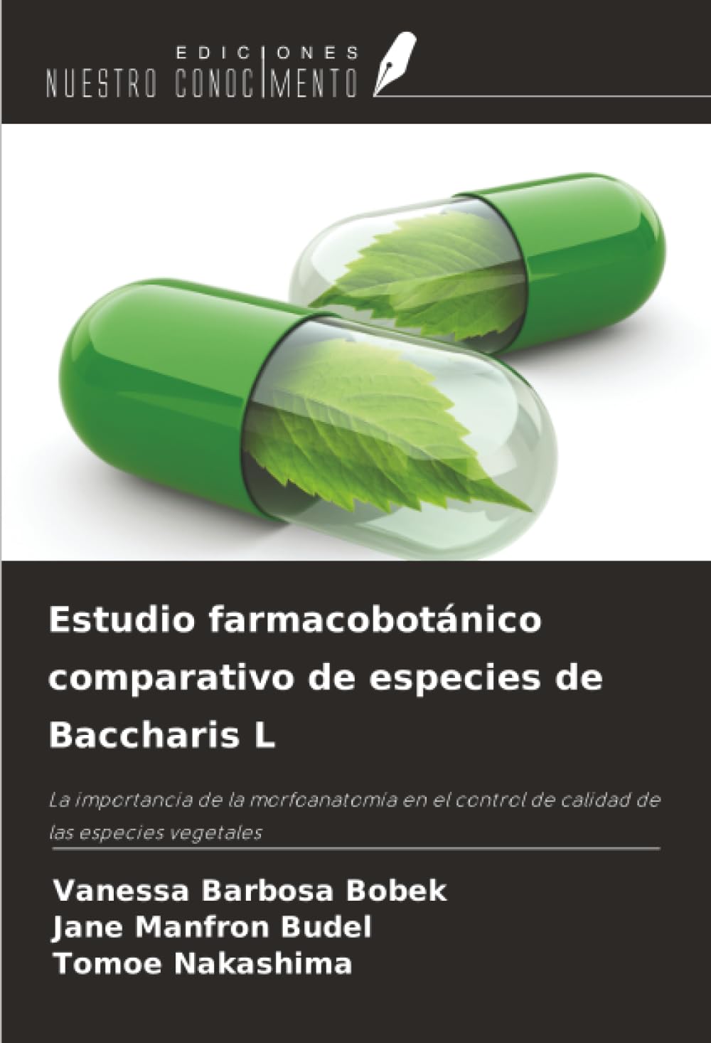 Estudio farmacobotánico comparativo de especies de Baccharis L Medicine