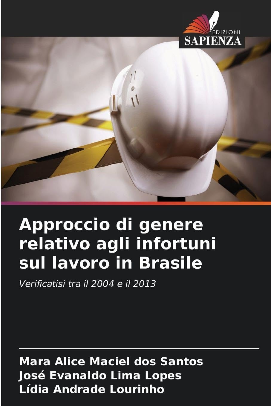 Approccio di genere relativo agli infortuni sul lavoro in Brasile Books