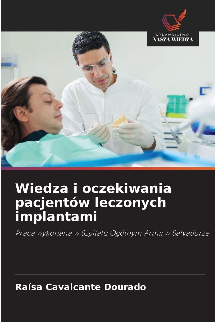 Wiedza i oczekiwania pacjentów leczonych implantami Medicine