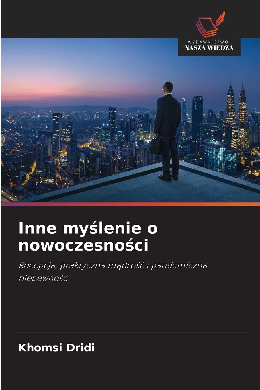 Inne my¿lenie o nowoczesno¿ci Philosophy