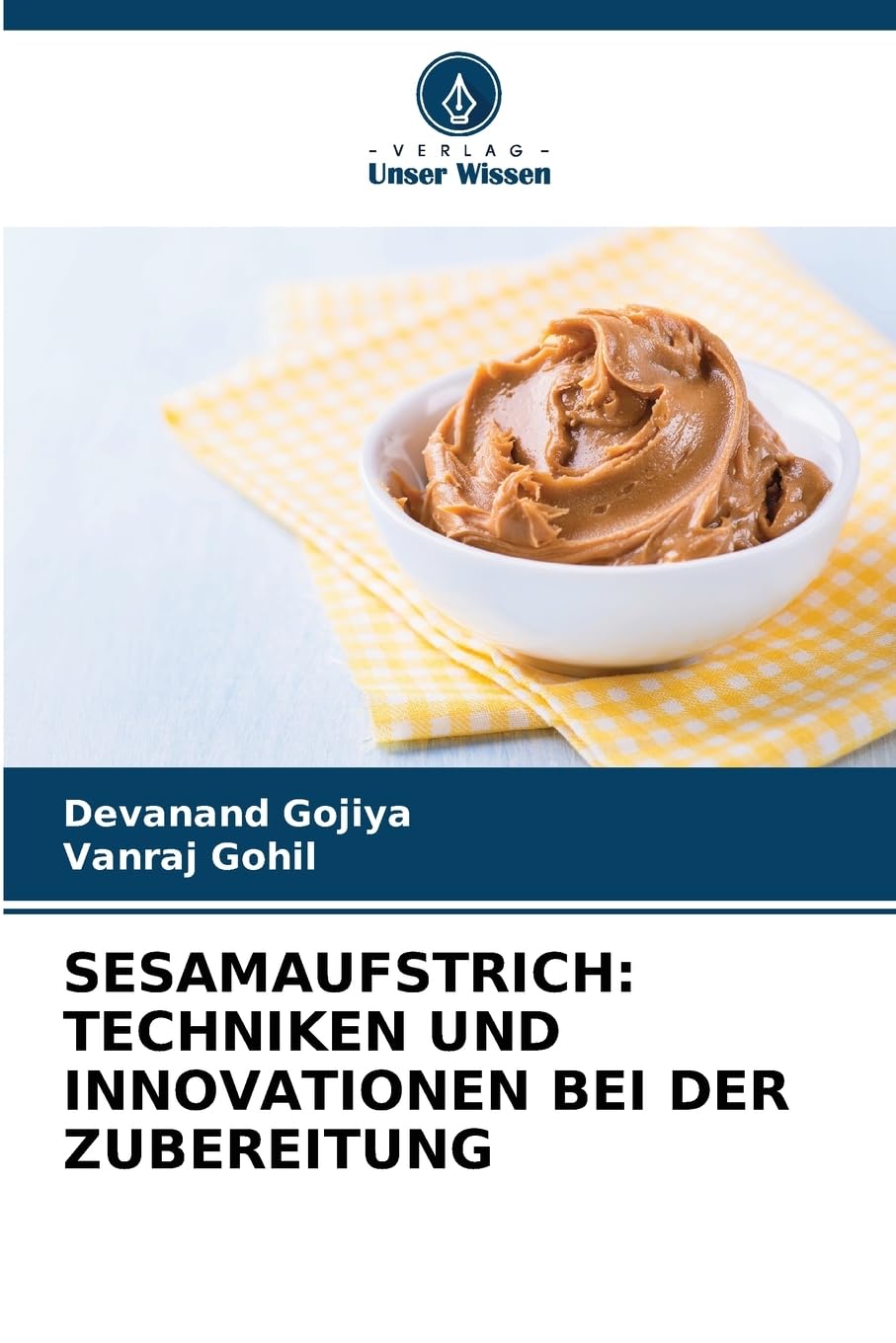 SESAMAUFSTRICH: TECHNIKEN UND INNOVATIONEN BEI DER ZUBEREITUNG Natural Sciences