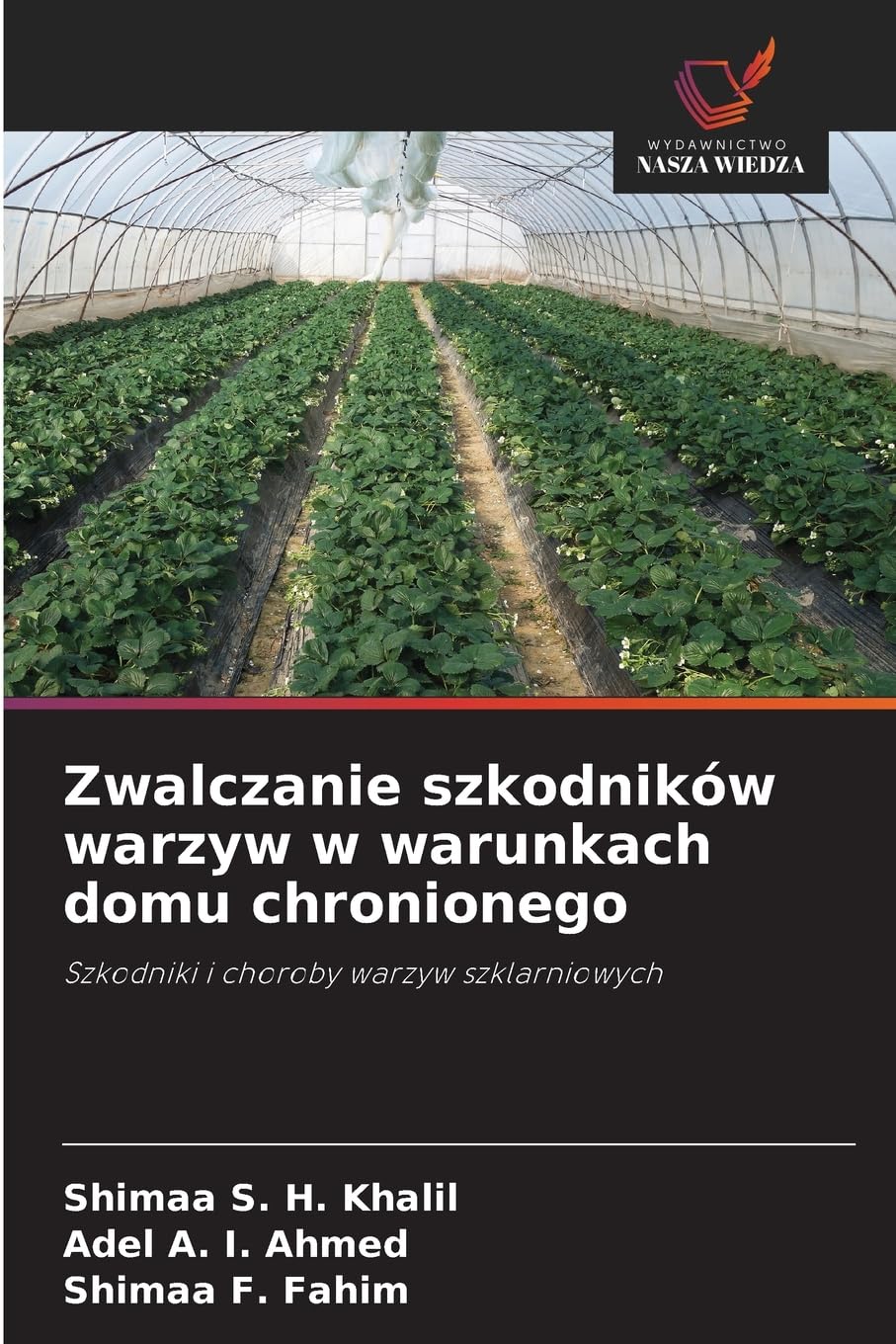 Zwalczanie szkodników warzyw w warunkach domu chronionego Natural Sciences