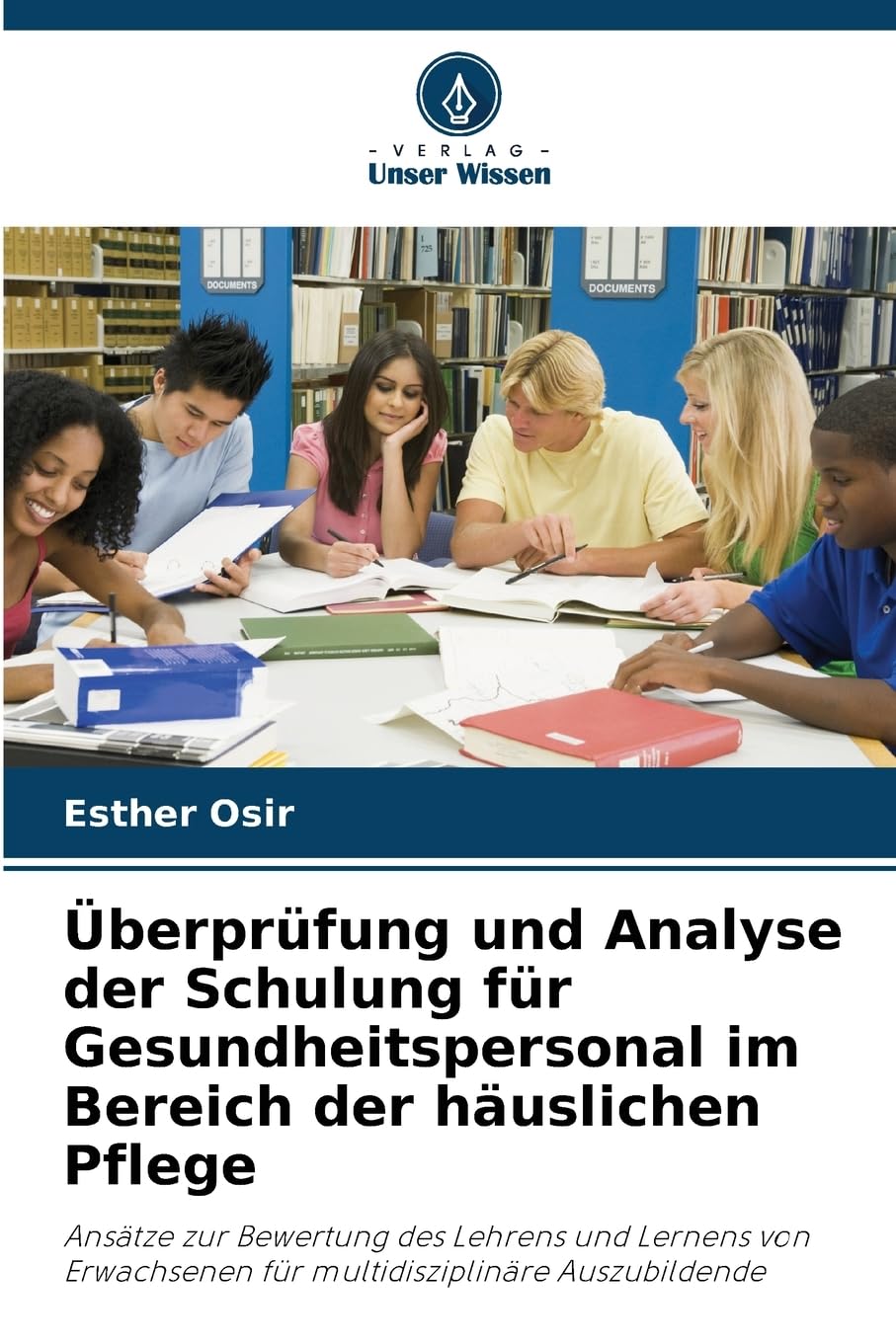 Überprüfung und Analyse der Schulung für Gesundheitspersonal im Bereich der häuslichen Pflege Medicine