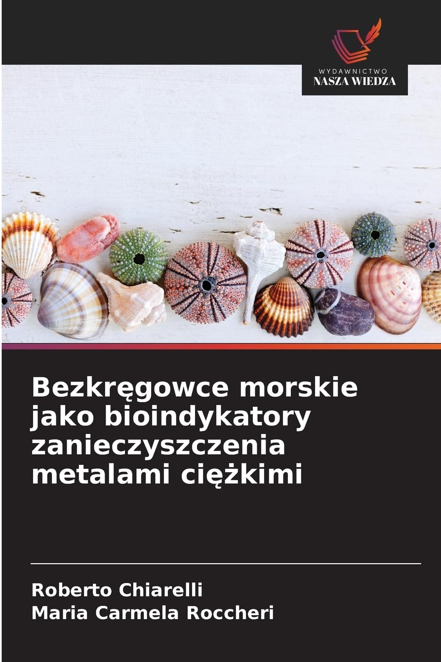 Bezkr¿gowce morskie jako bioindykatory zanieczyszczenia metalami ci¿¿kimi Natural Sciences