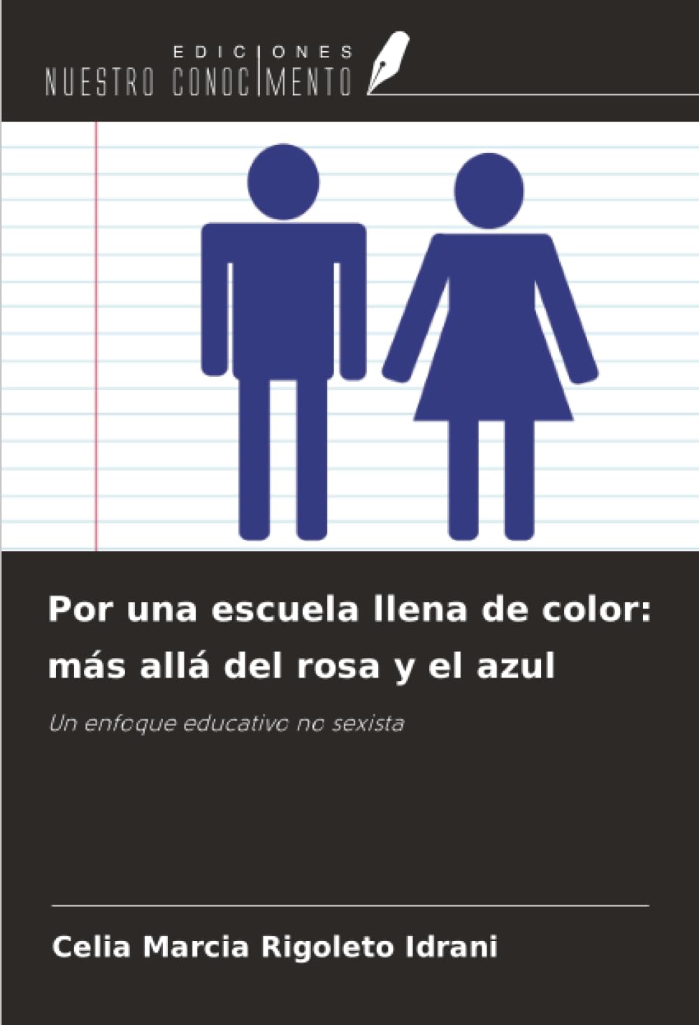 Por una escuela llena de color: más allá del rosa y el azul Law