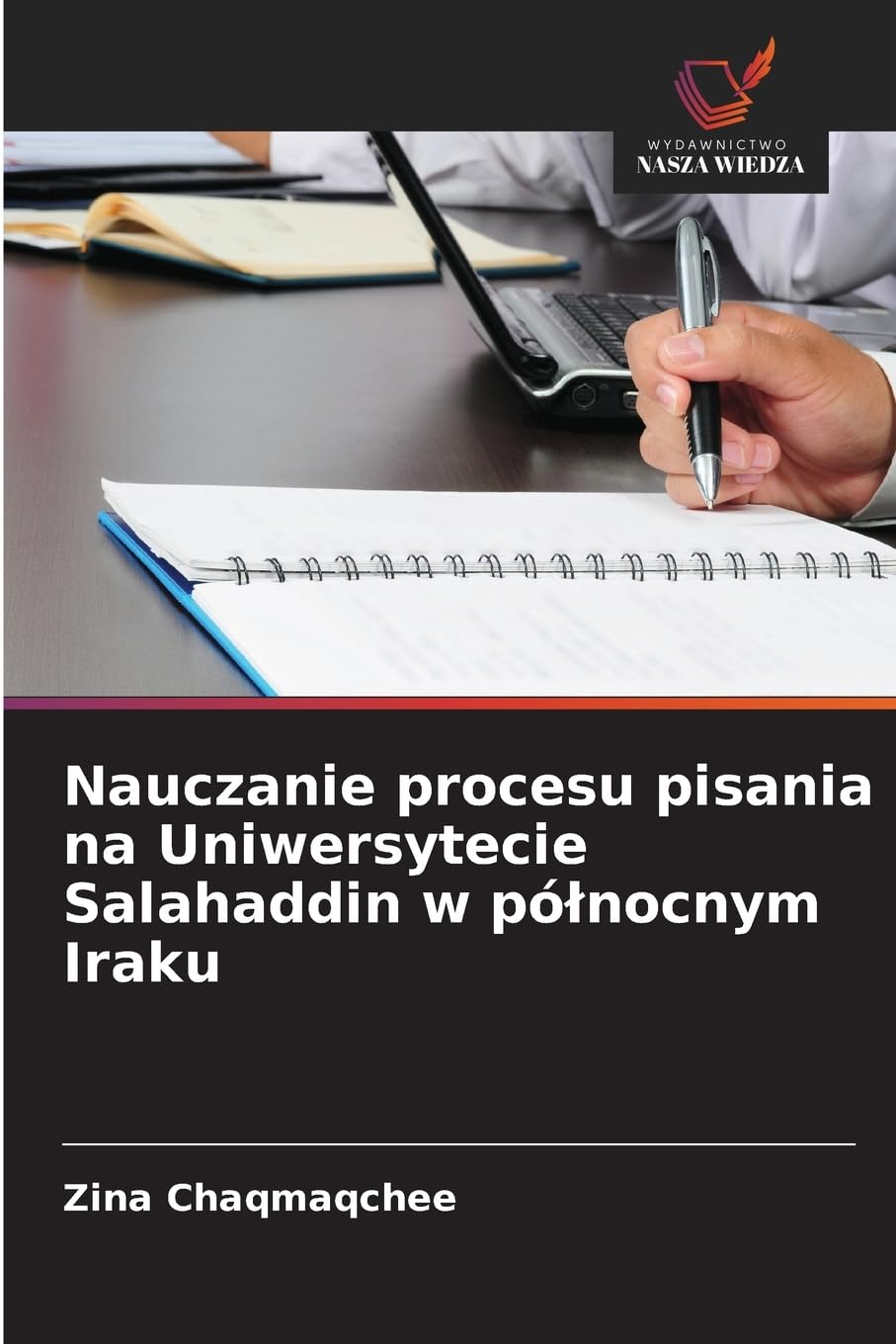 Nauczanie procesu pisania na Uniwersytecie Salahaddin w pó¿nocnym Iraku Education & Training