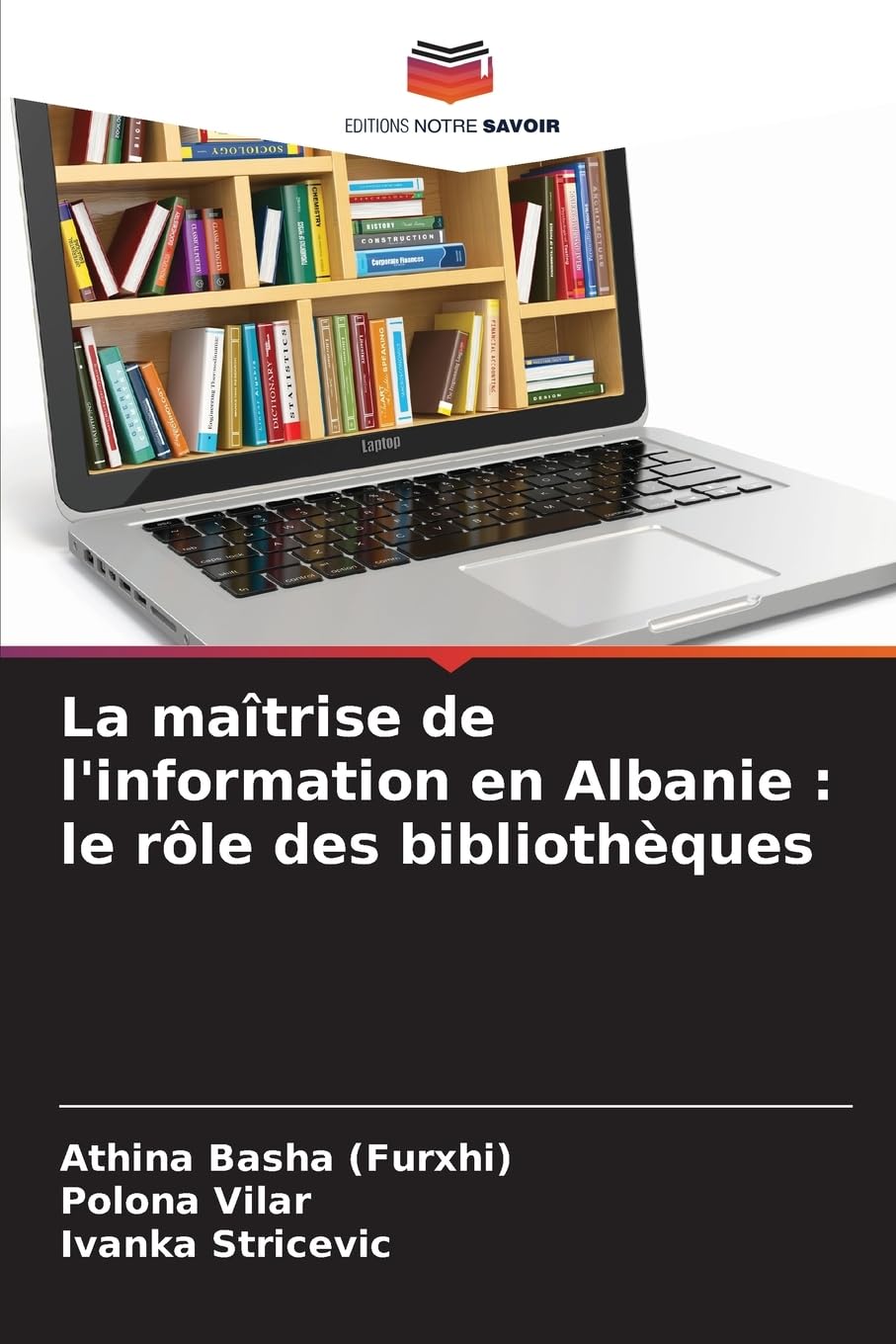 La maîtrise de l'information en Albanie : le rôle des bibliothèques Law