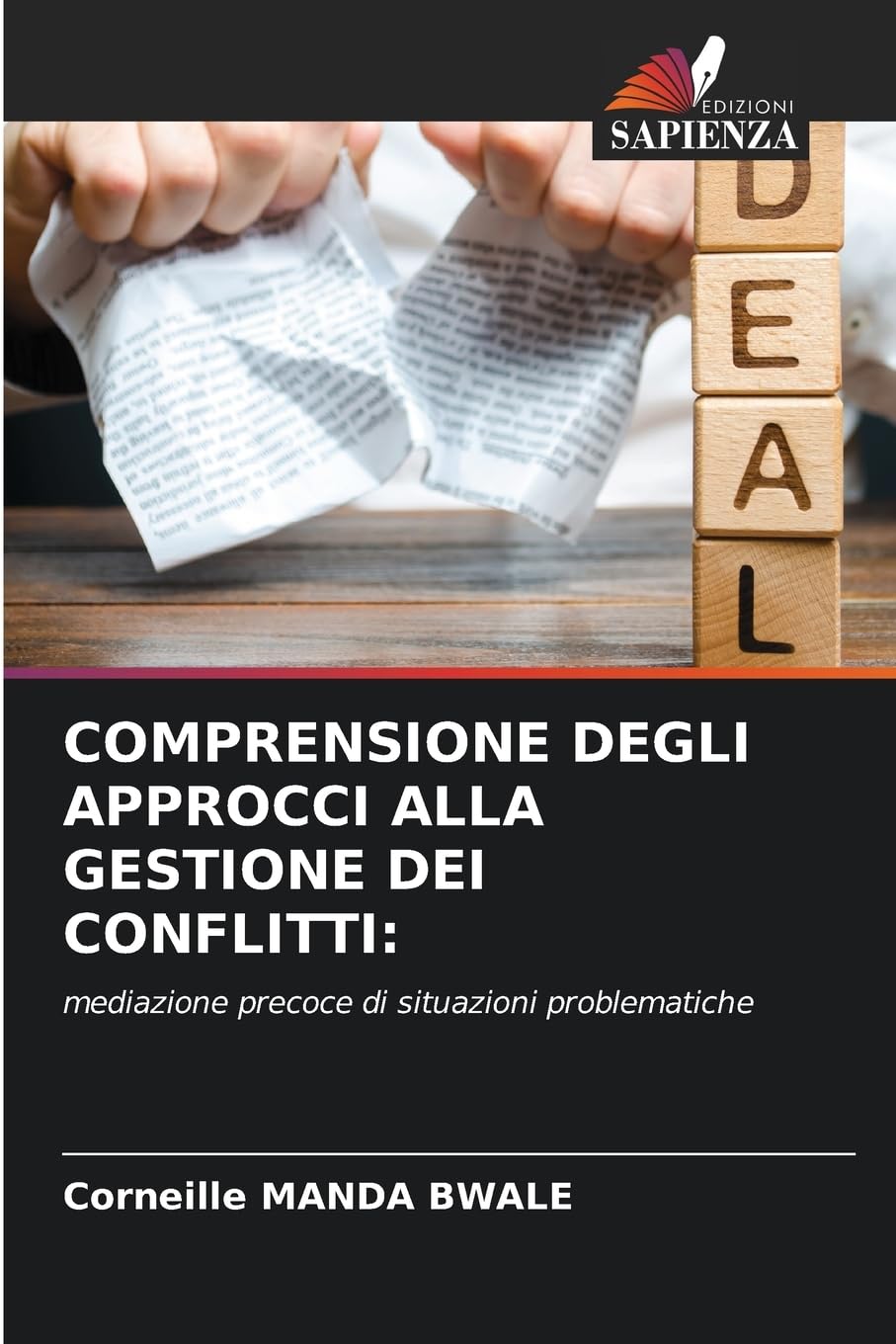 COMPRENSIONE DEGLI APPROCCI ALLA GESTIONE DEI CONFLITTI: Law