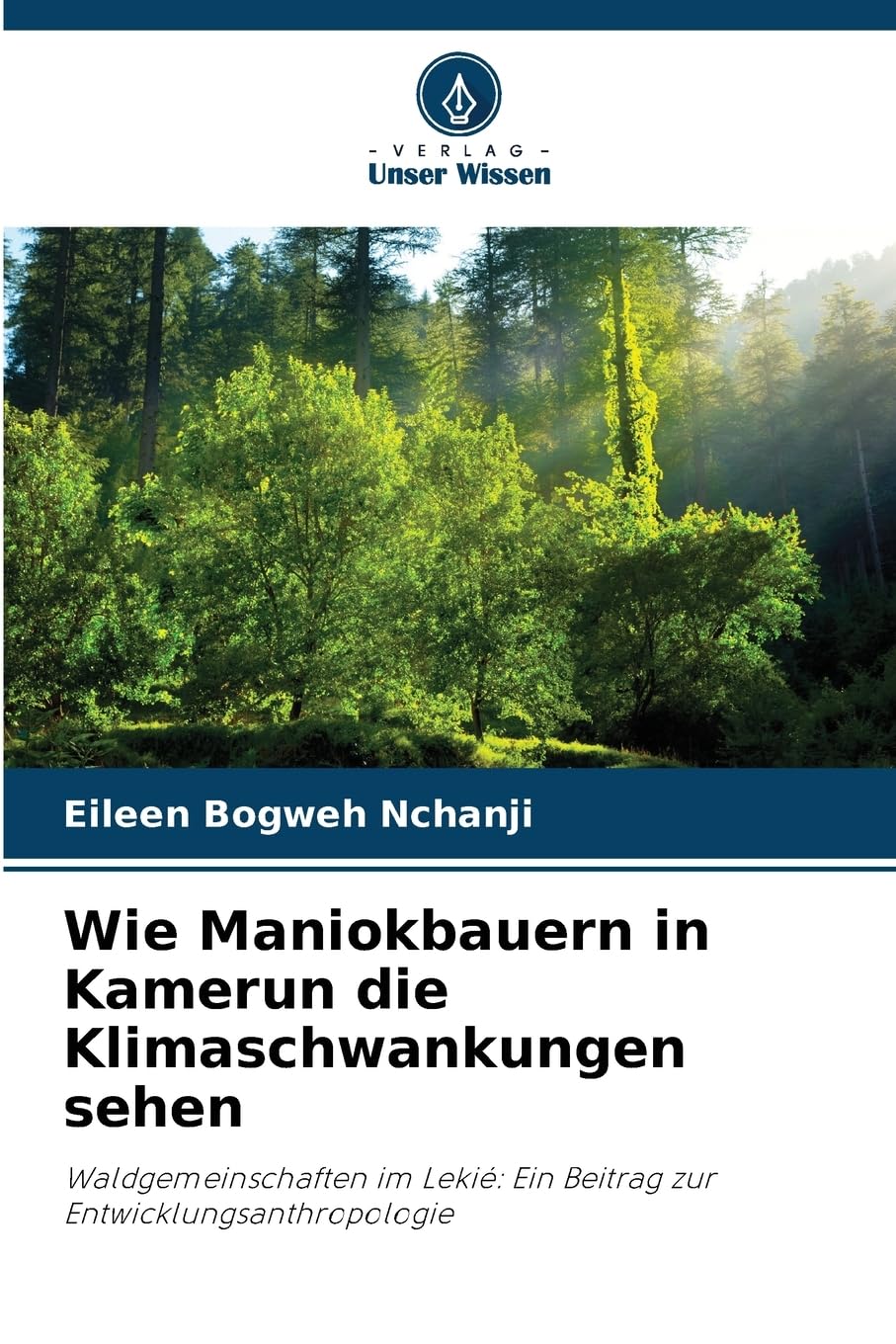 Wie Maniokbauern in Kamerun die Klimaschwankungen sehen Law