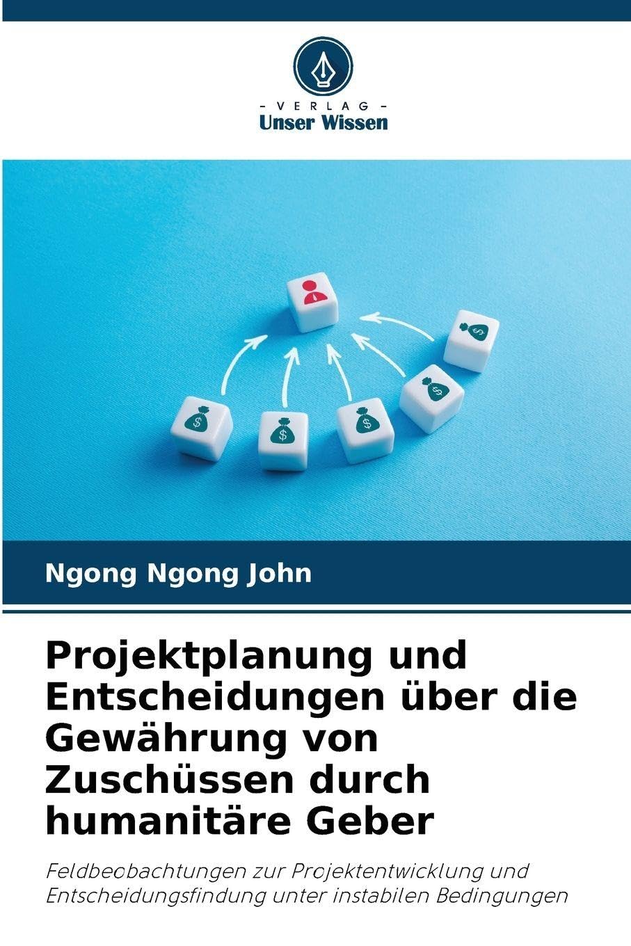 Projektplanung und Entscheidungen über die Gewährung von Zuschüssen durch humanitäre Geber Law