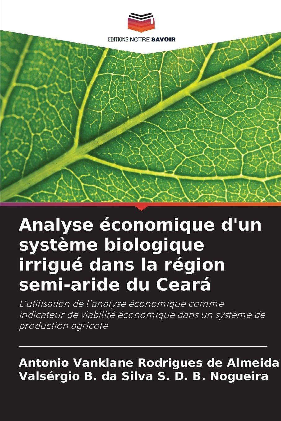 Analyse économique d'un système biologique irrigué dans la région semi-aride du Ceará Natural Sciences