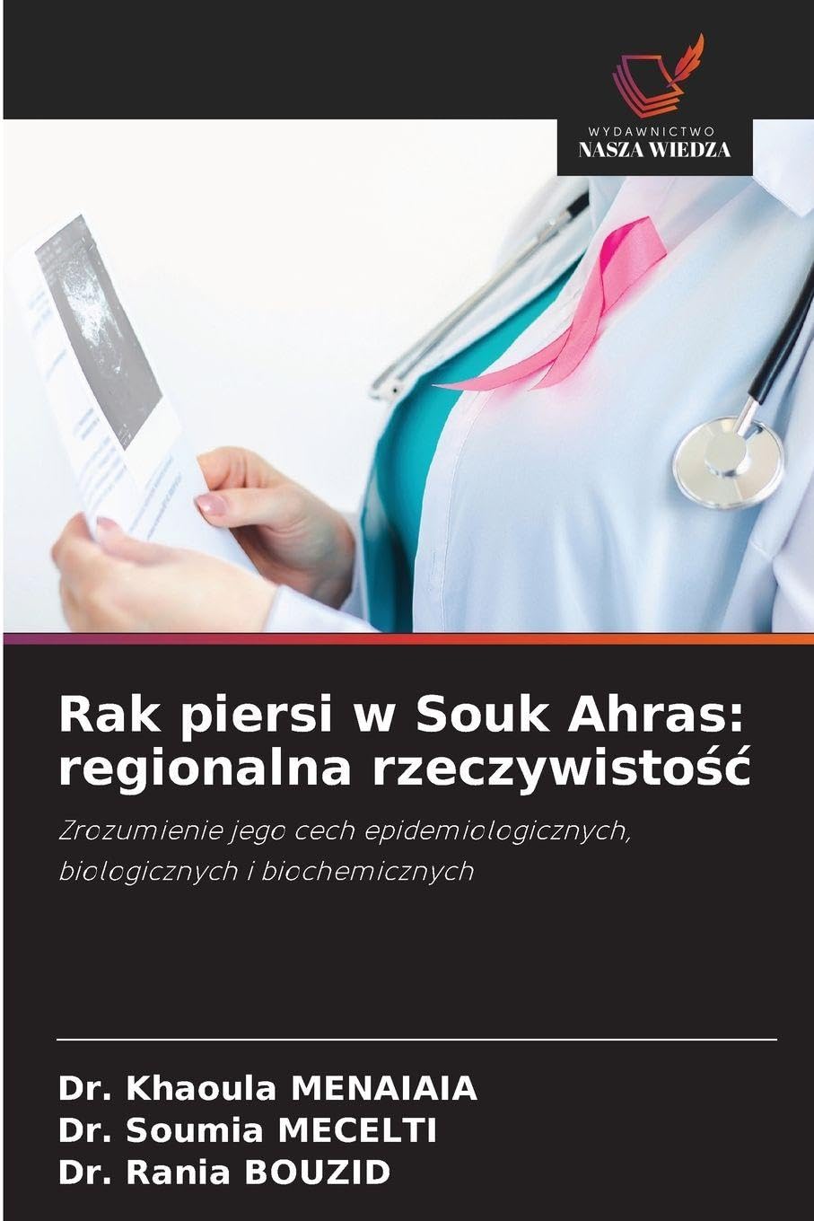 Rak piersi w Souk Ahras: regionalna rzeczywisto¿¿ Natural Sciences
