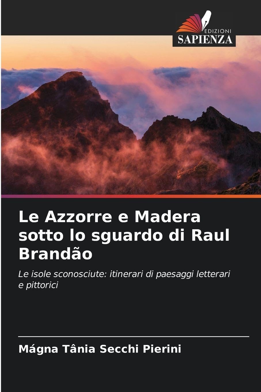 Le Azzorre e Madera sotto lo sguardo di Raul Brandão Books