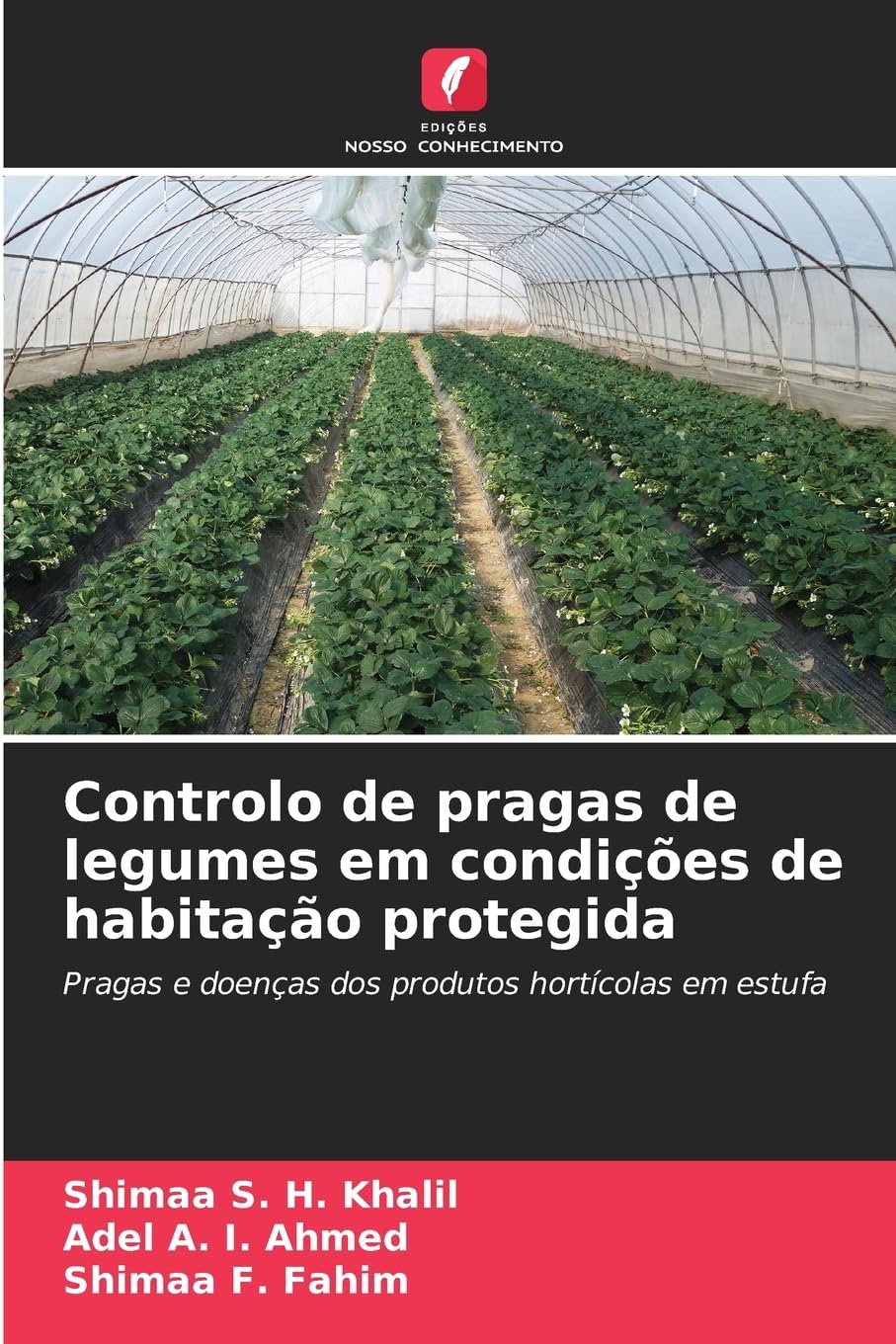 Controlo de pragas de legumes em condições de habitação protegida Natural Sciences