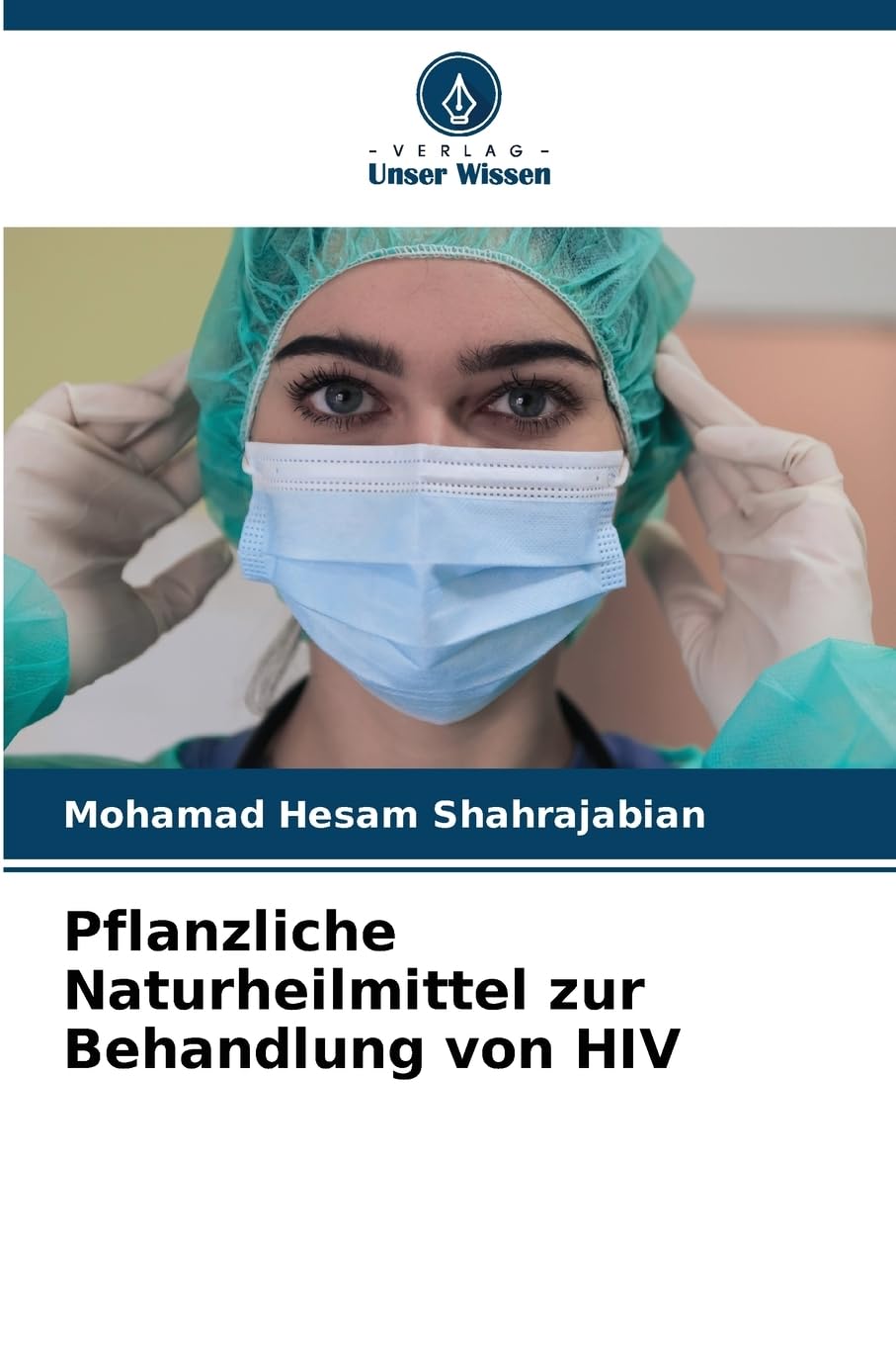 Pflanzliche Naturheilmittel zur Behandlung von HIV Natural Sciences