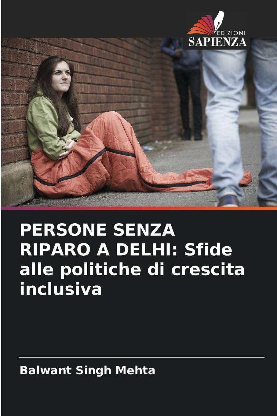 PERSONE SENZA RIPARO A DELHI: Sfide alle politiche di crescita inclusiva Business & Technology