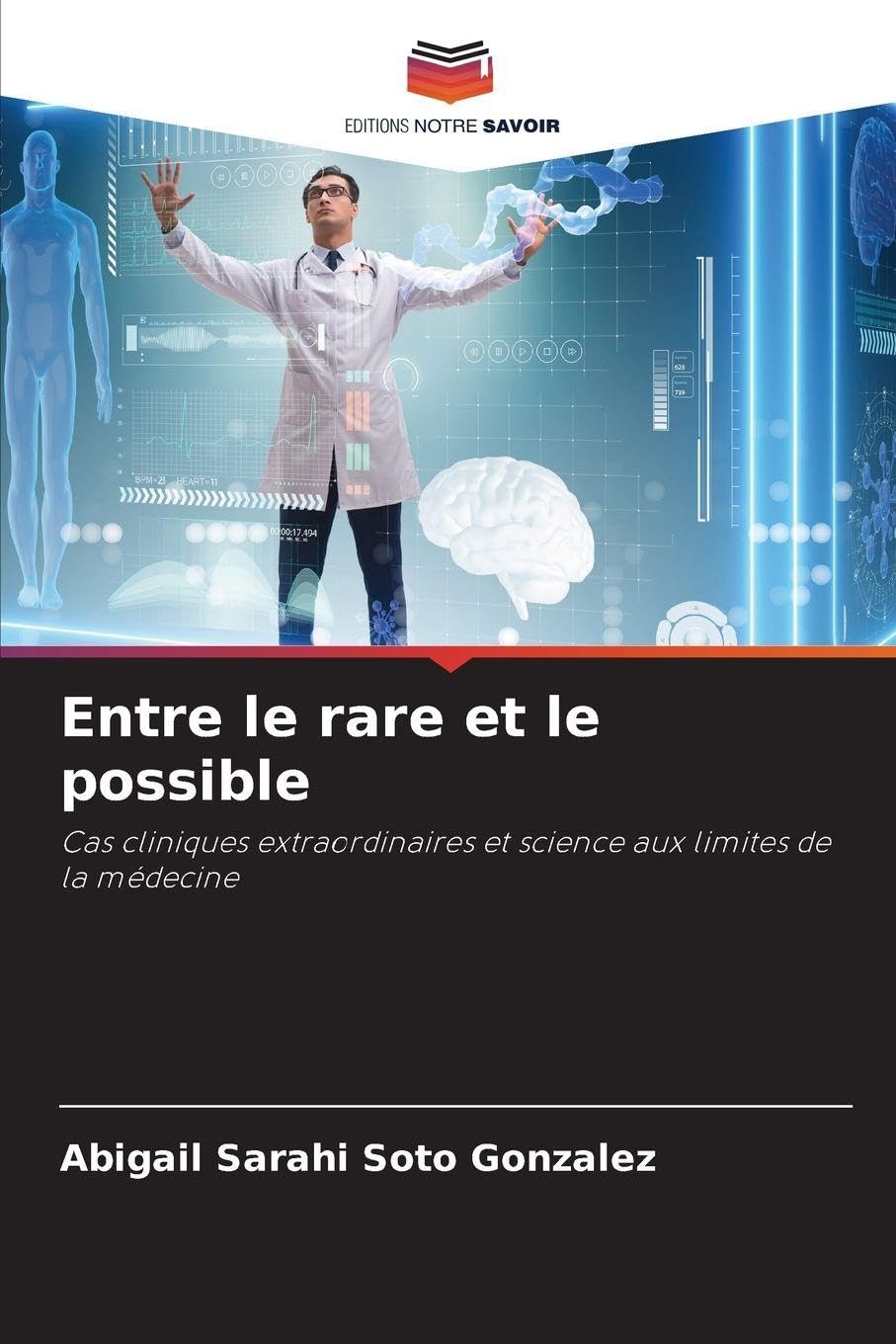 Entre le rare et le possible Medicine