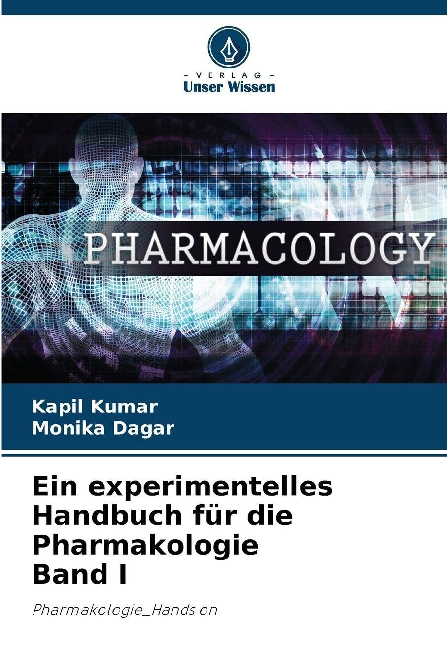 Ein experimentelles Handbuch für die Pharmakologie Band I Medicine