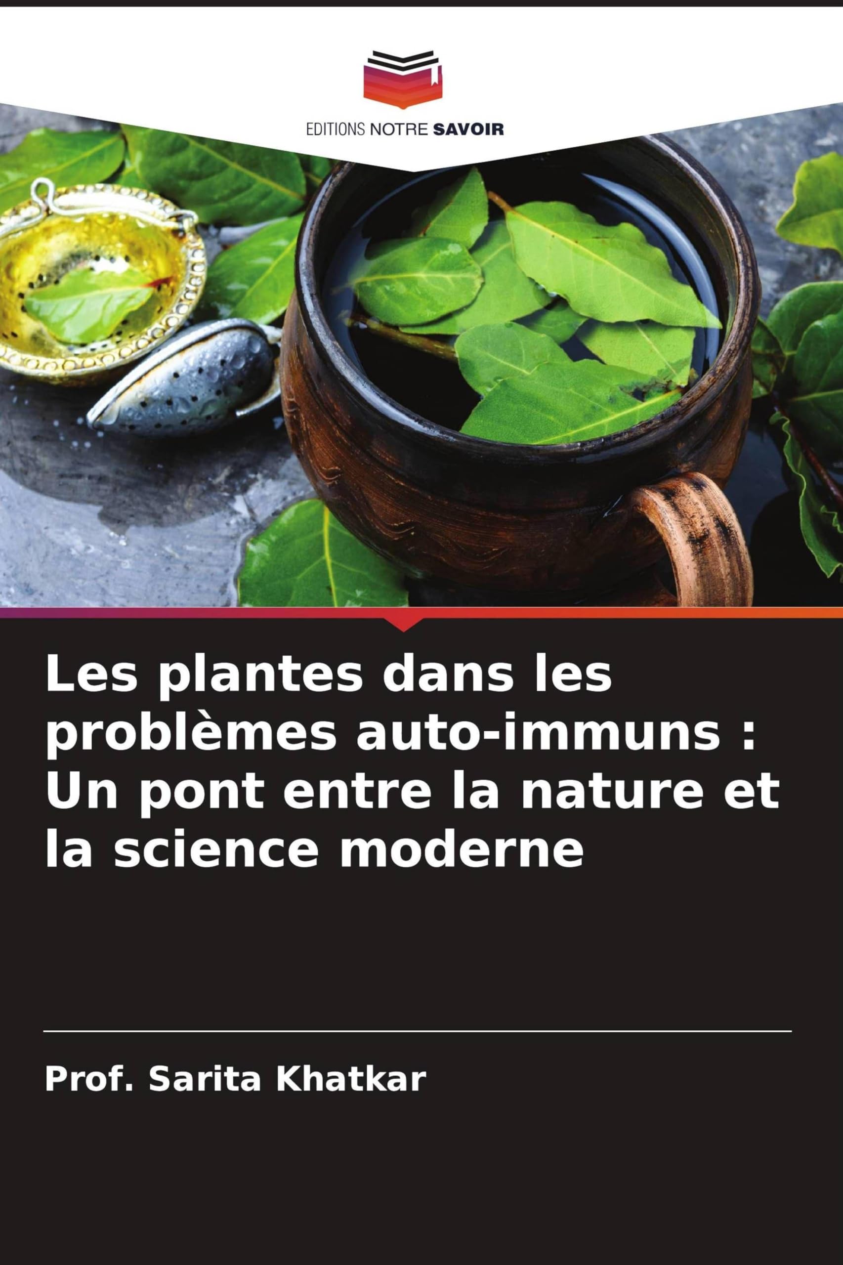 Les plantes dans les problèmes auto-immuns : Un pont entre la nature et la science moderne Medicine
