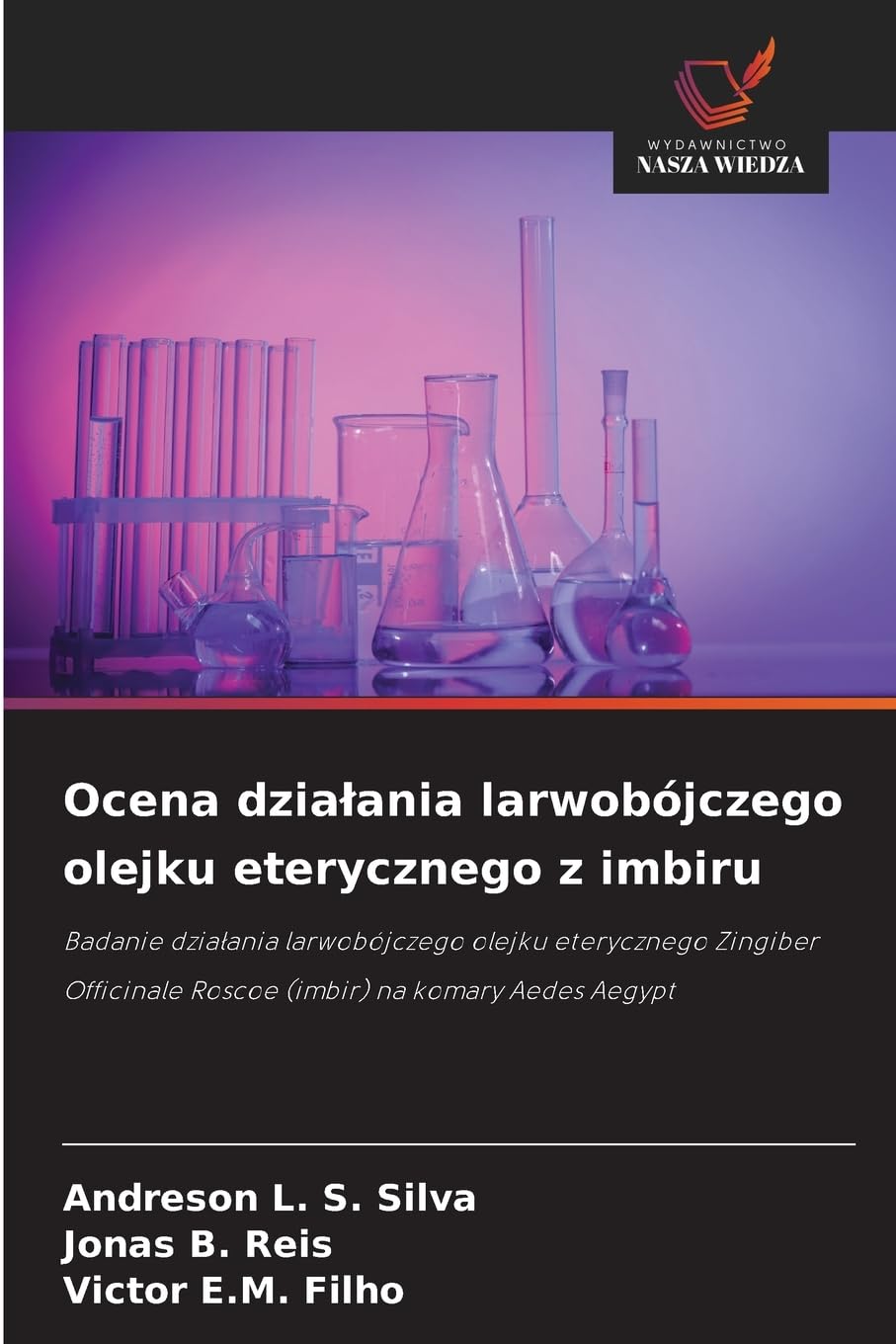 Ocena dzia¿ania larwobójczego olejku eterycznego z imbiru Natural Sciences