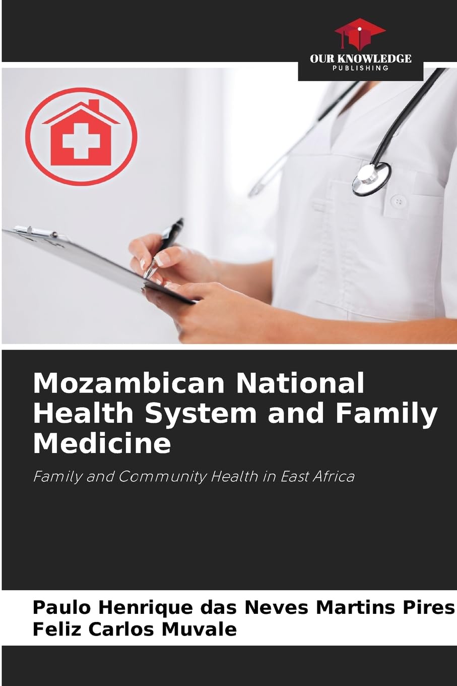 Mozambican National Health System and Family Medicine Medicine