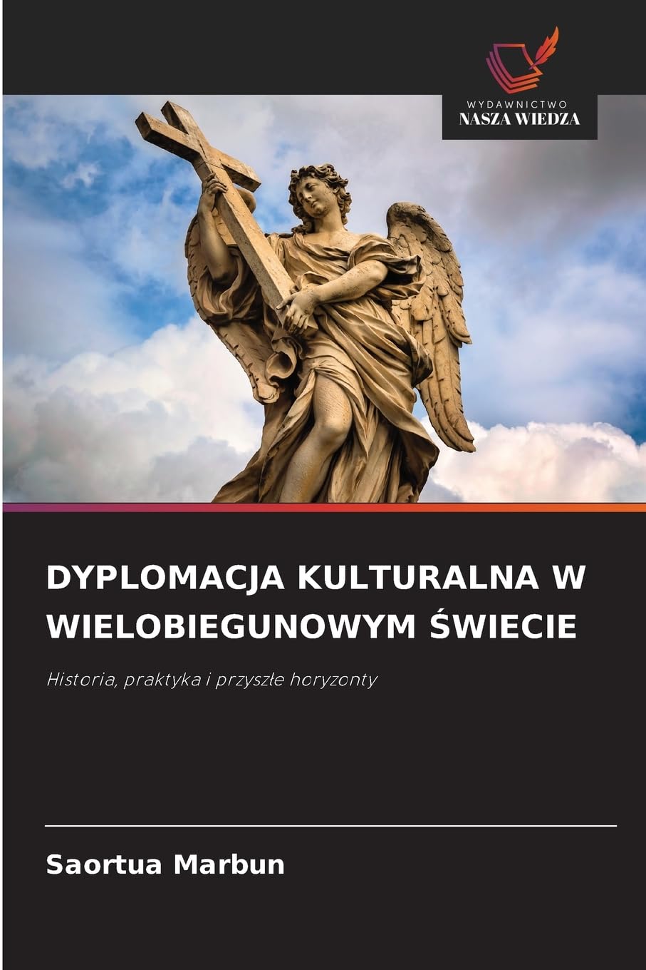 DYPLOMACJA KULTURALNA W WIELOBIEGUNOWYM ¿WIECIE Reference Books