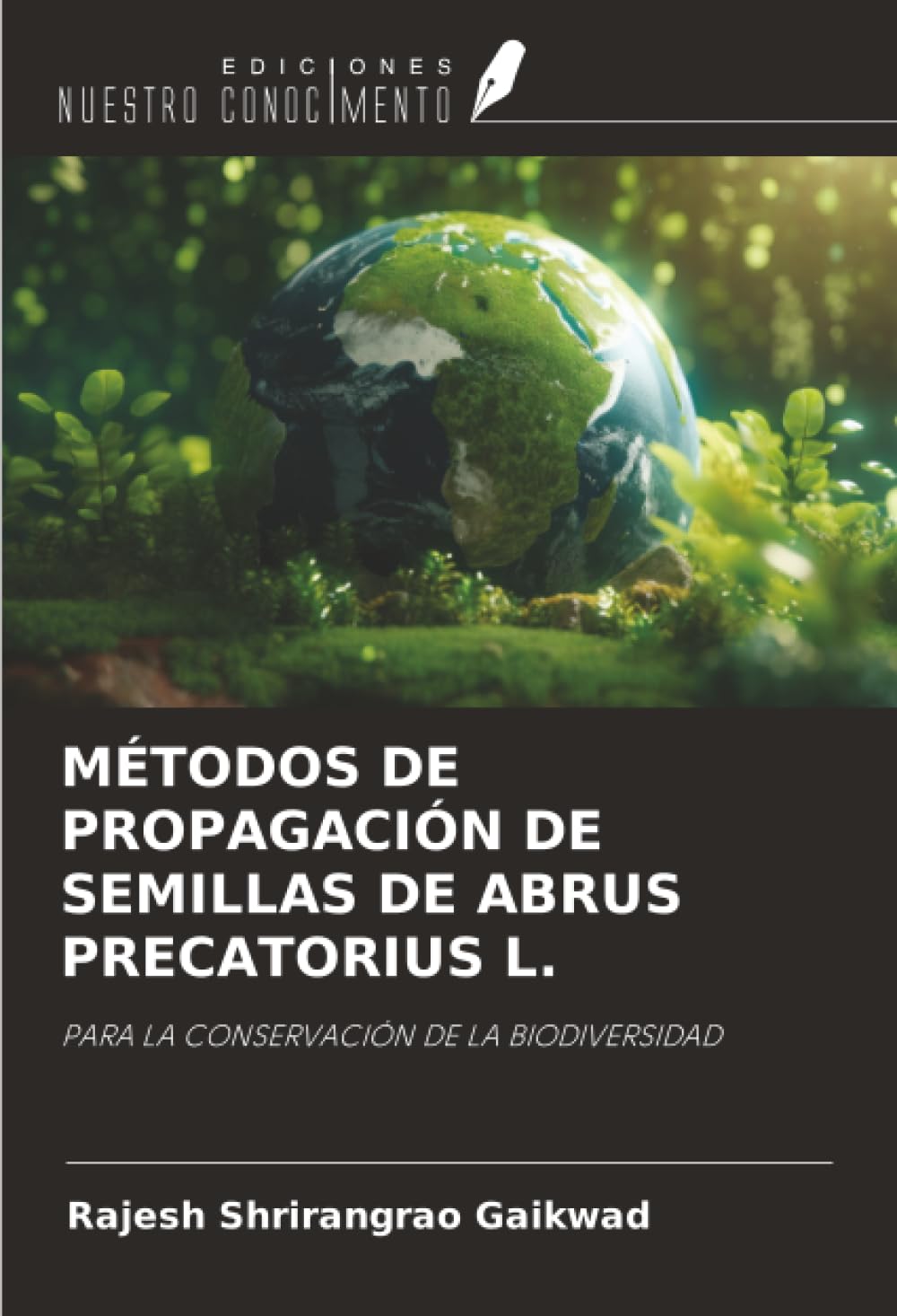 MÉTODOS DE PROPAGACIÓN DE SEMILLAS DE ABRUS PRECATORIUS L. Natural Sciences