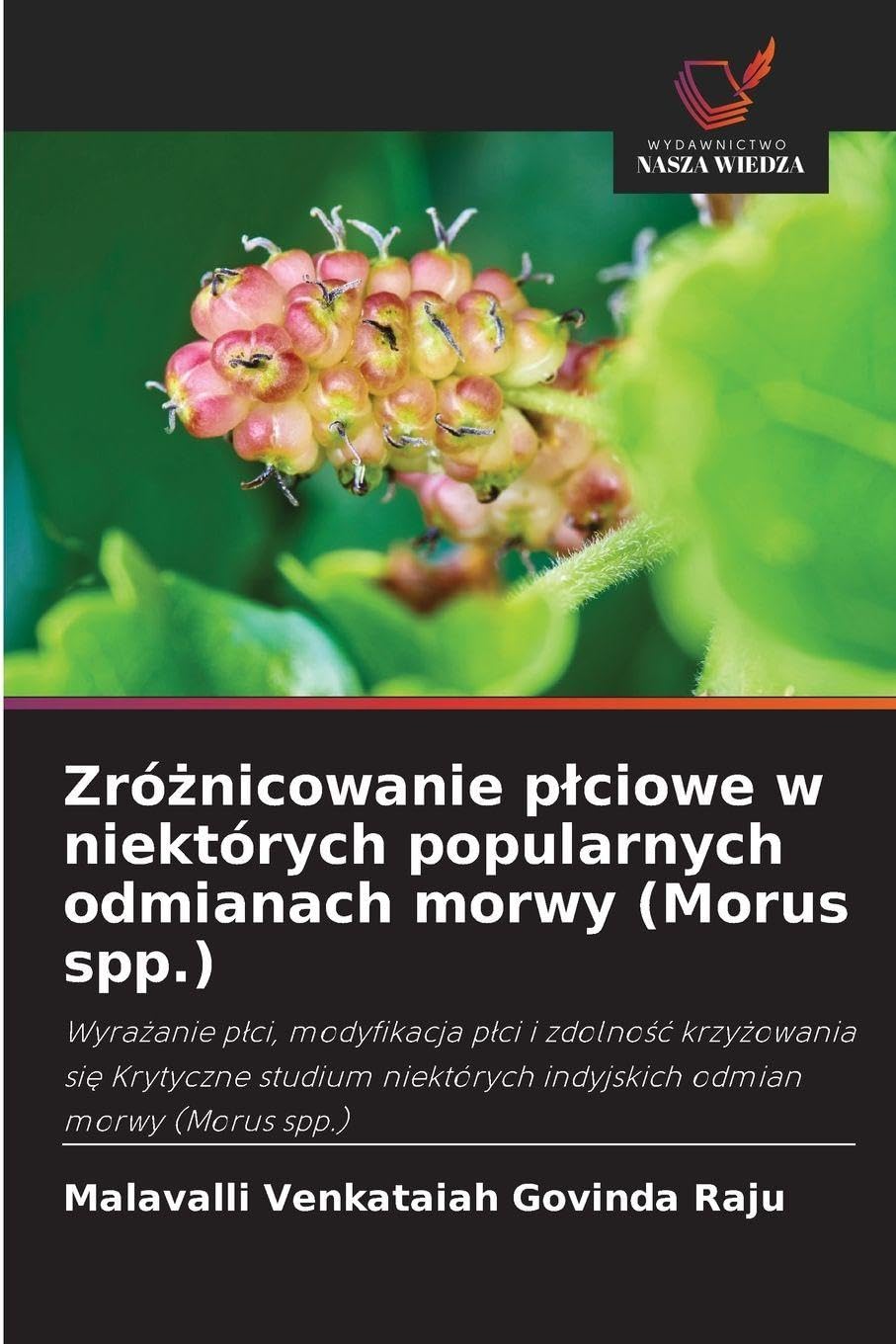 Zró¿nicowanie p¿ciowe w niektórych popularnych odmianach morwy (Morus spp.) Natural Sciences