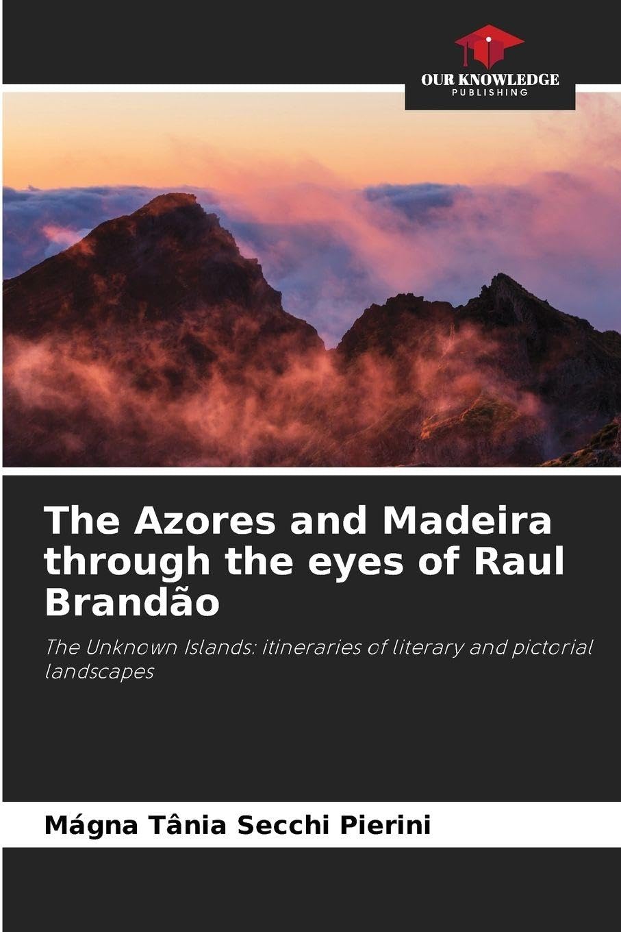 The Azores and Madeira through the eyes of Raul Brandão Books