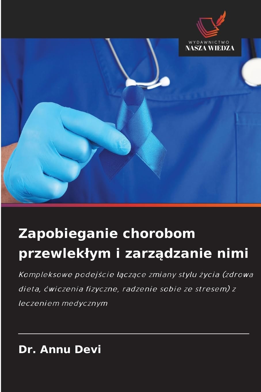 Zapobieganie chorobom przewlek¿ym i zarz¿dzanie nimi Medicine