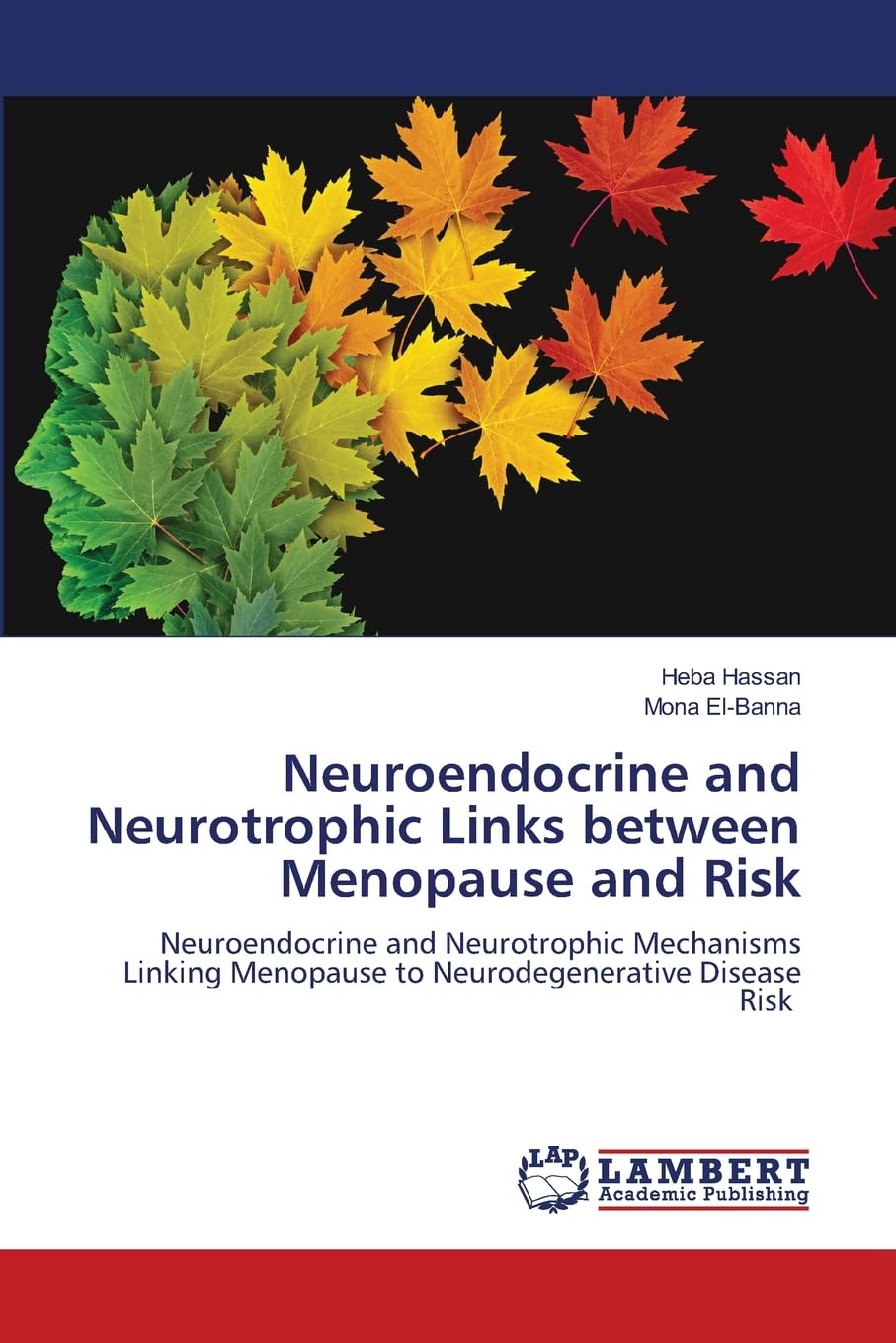 Neuroendocrine and Neurotrophic Links between Menopause and Risk Natural Sciences