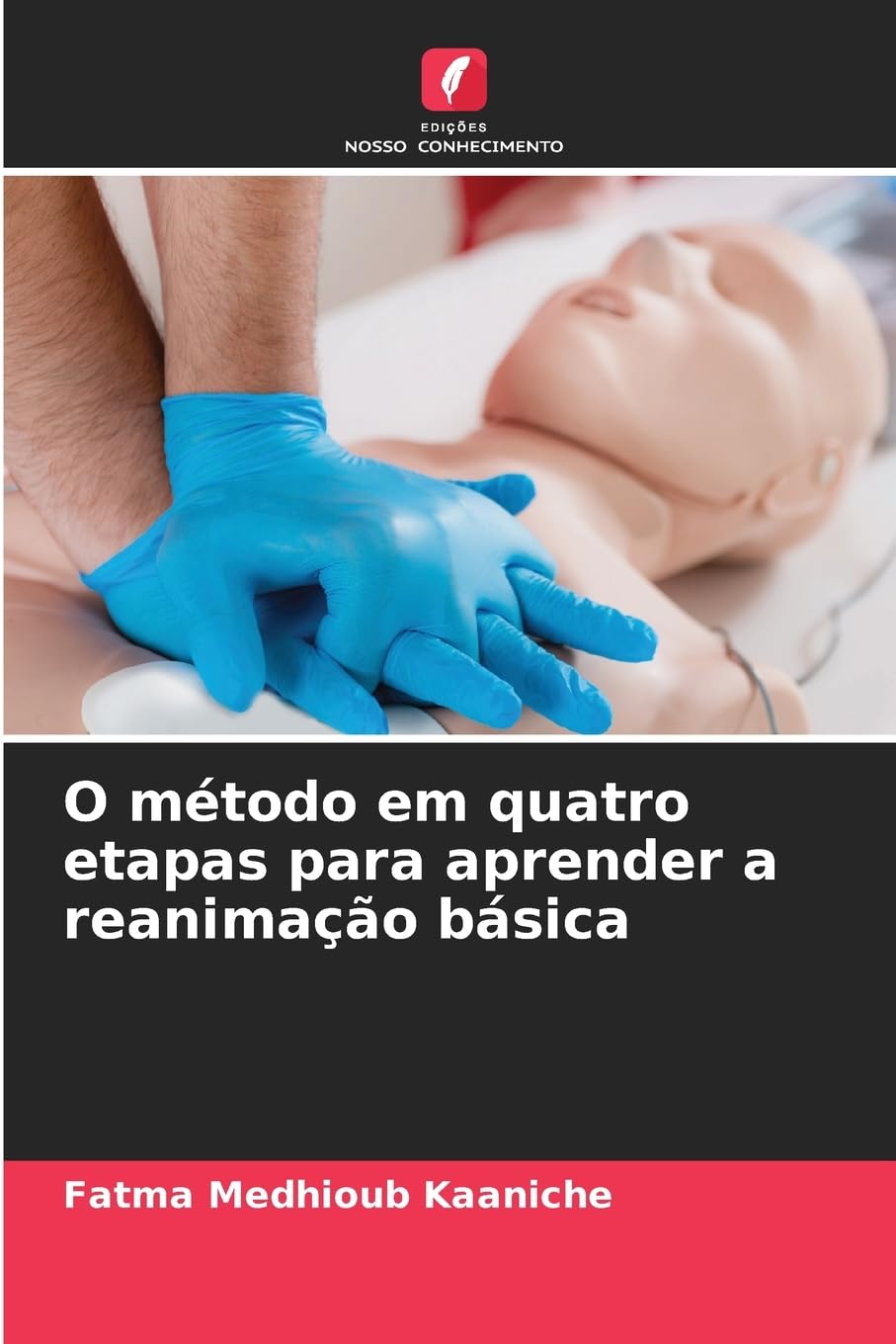 O método em quatro etapas para aprender a reanimação básica Law