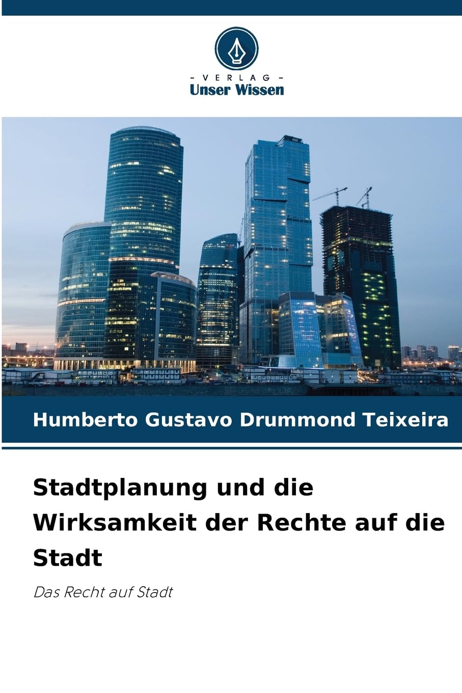 Stadtplanung und die Wirksamkeit der Rechte auf die Stadt Law