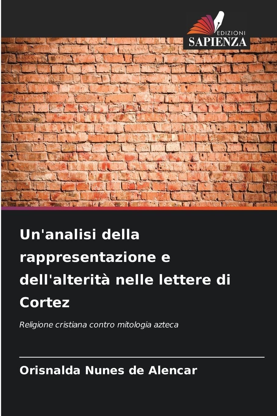 Un'analisi della rappresentazione e dell'alterità nelle lettere di Cortez Philosophy