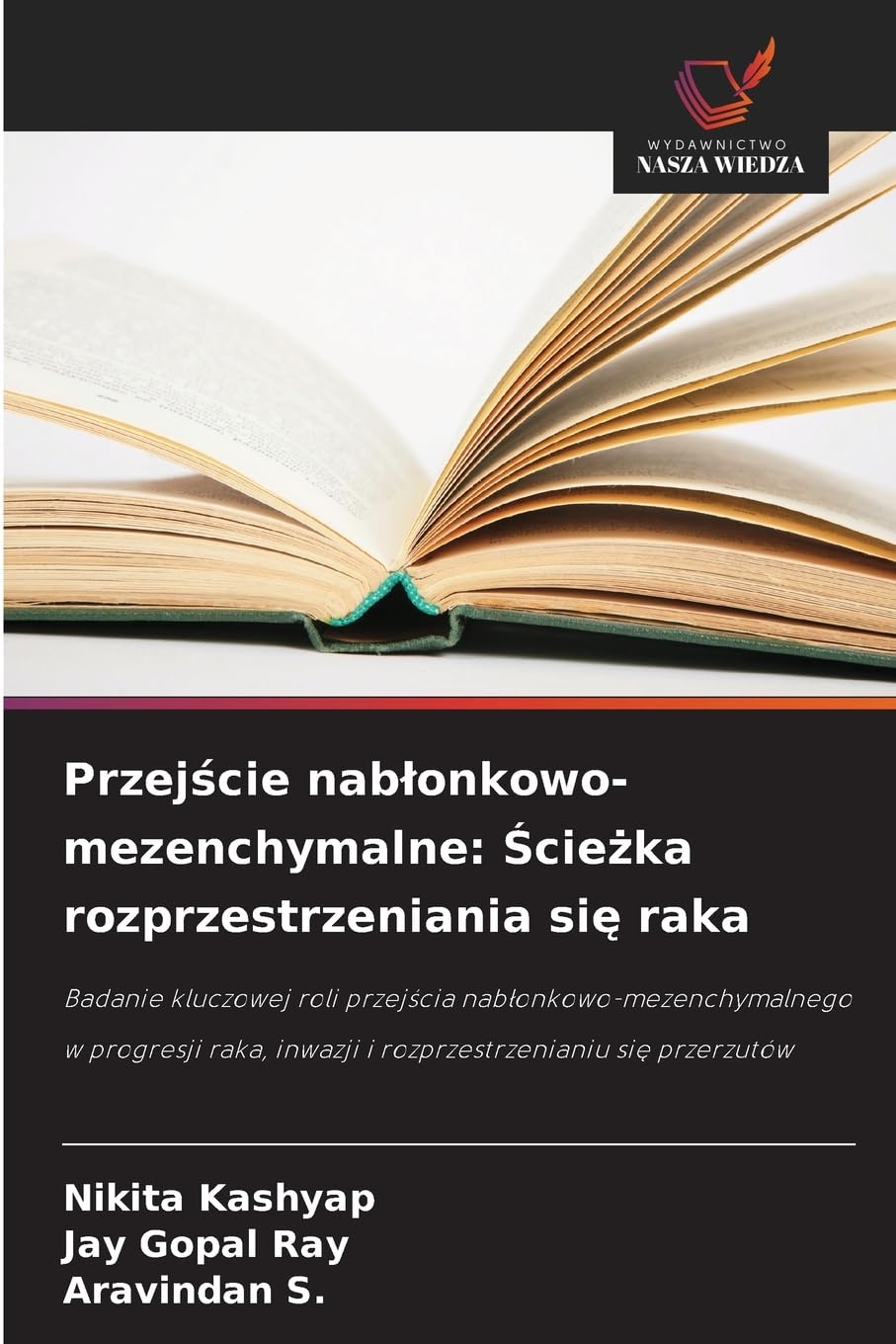 Przej¿cie nab¿onkowo-mezenchymalne: ¿cie¿ka rozprzestrzeniania si¿ raka Books