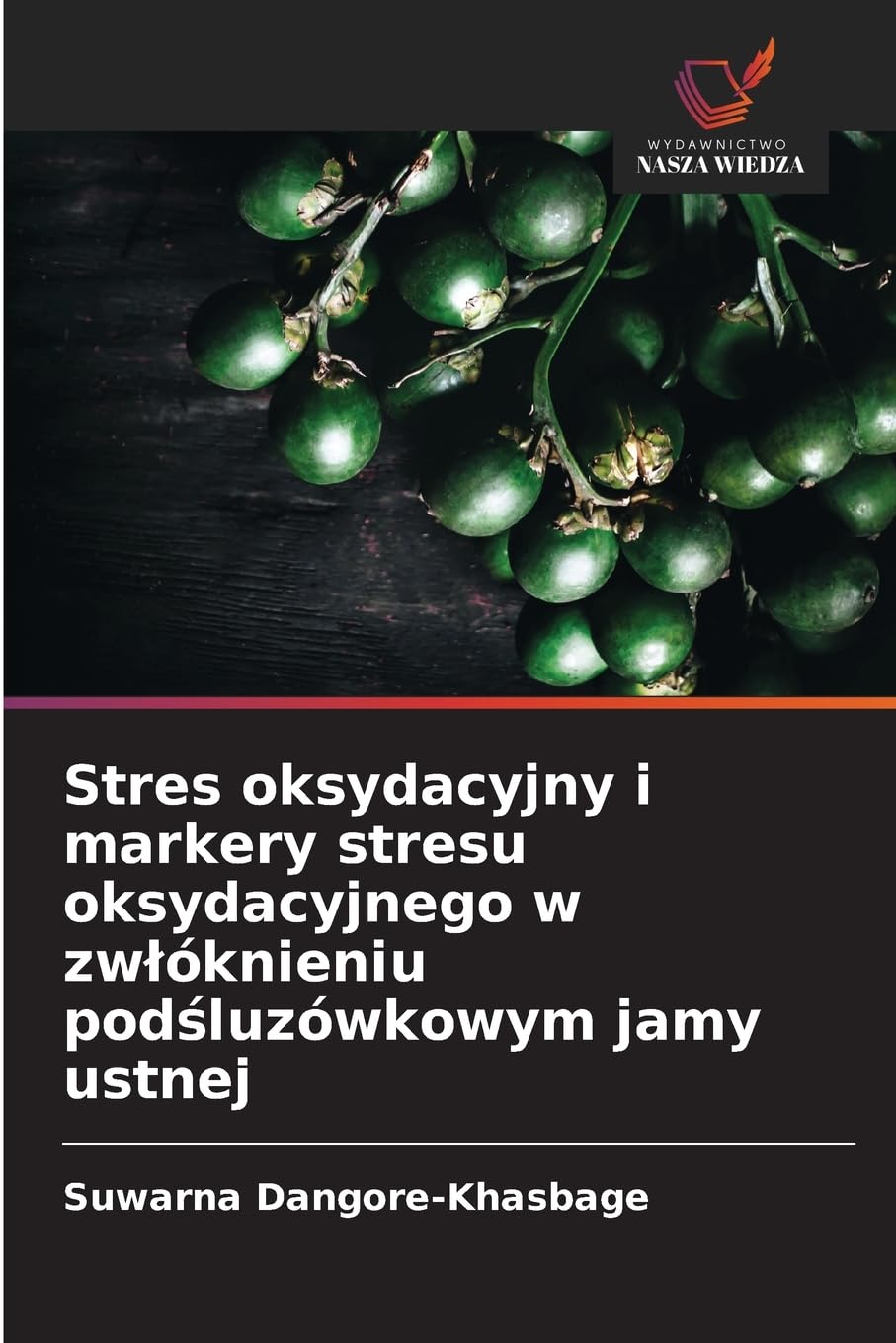 Stres oksydacyjny i markery stresu oksydacyjnego w zw¿óknieniu pod¿luzówkowym jamy ustnej Medicine