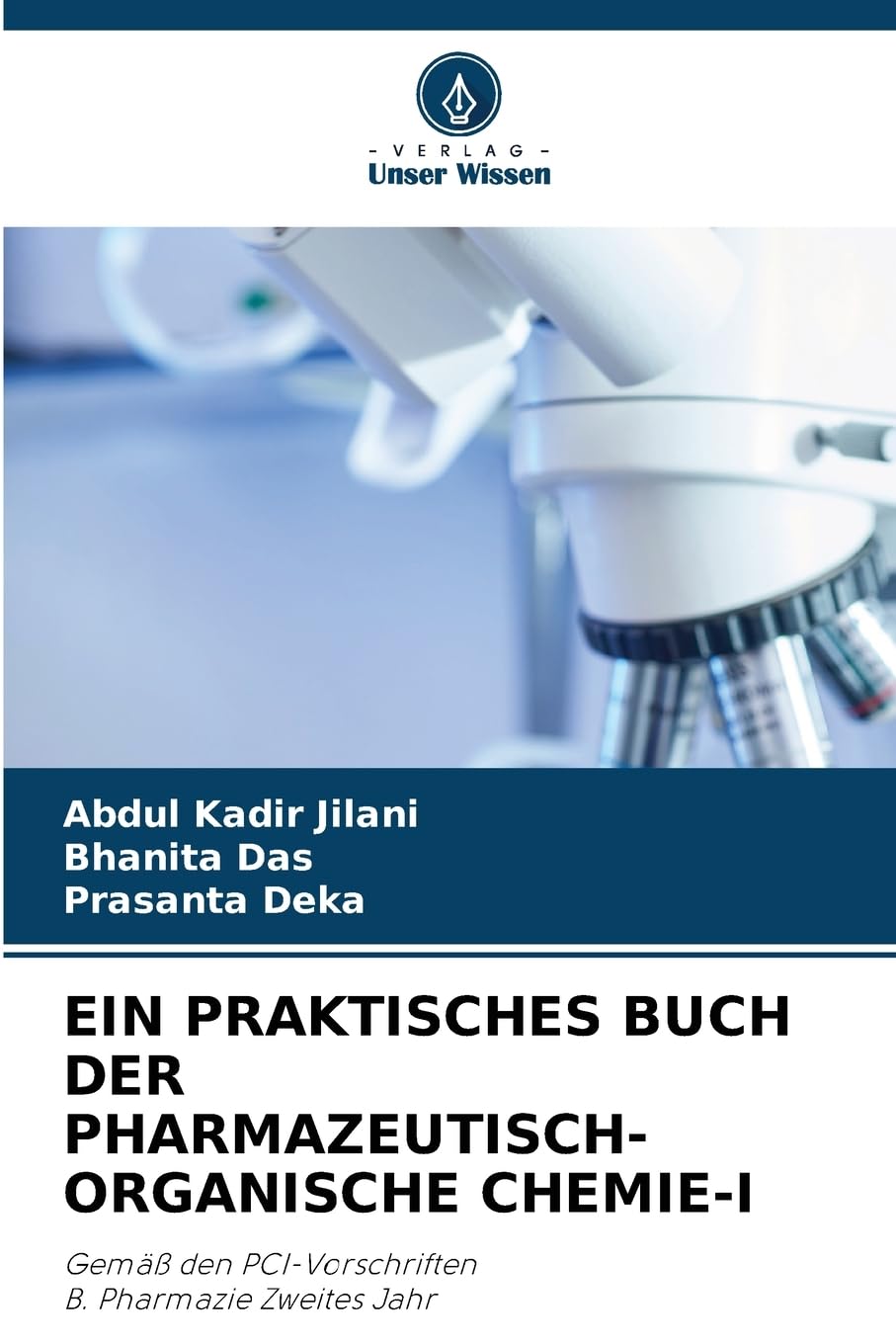 EIN PRAKTISCHES BUCH DER PHARMAZEUTISCH-ORGANISCHE CHEMIE-I Medicine
