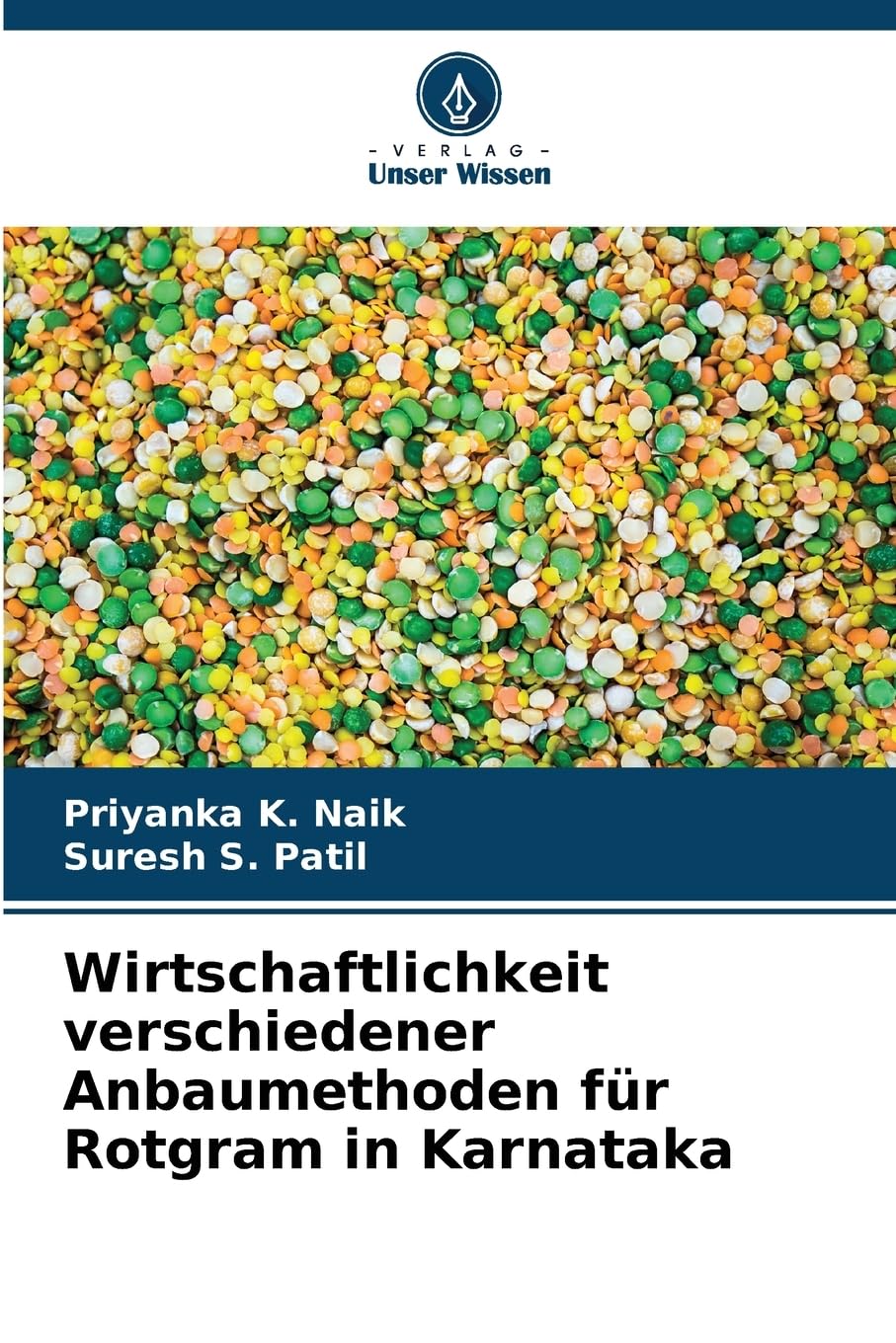 Wirtschaftlichkeit verschiedener Anbaumethoden für Rotgram in Karnataka Natural Sciences