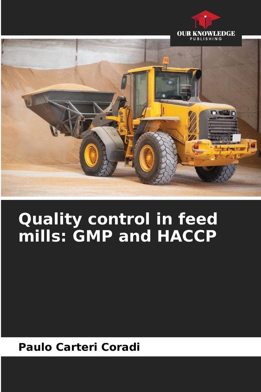 Quality control in feed mills: GMP and HACCP Natural Sciences