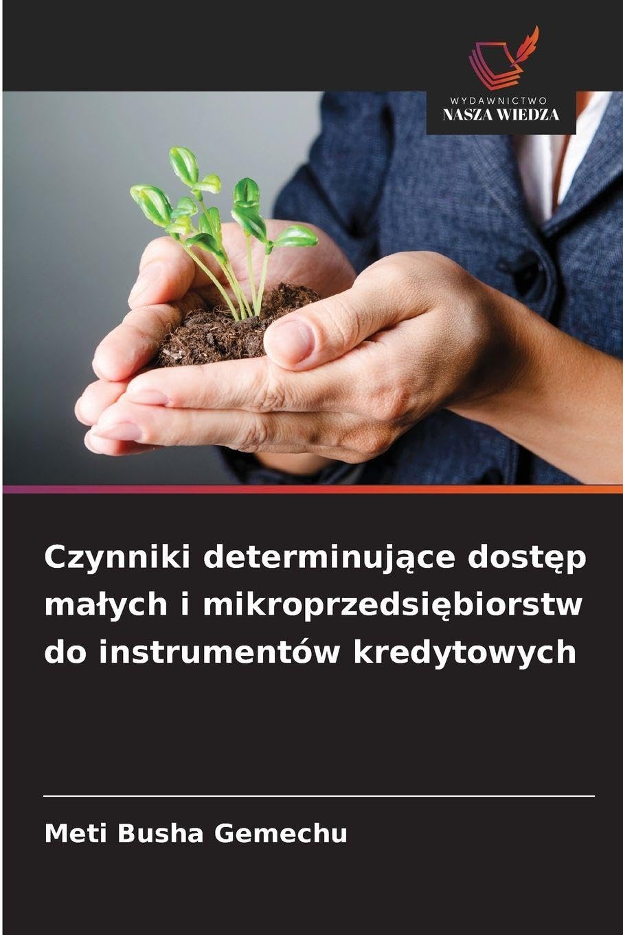 Czynniki determinuj¿ce dost¿p ma¿ych i mikroprzedsi¿biorstw do instrumentów kredytowych Law