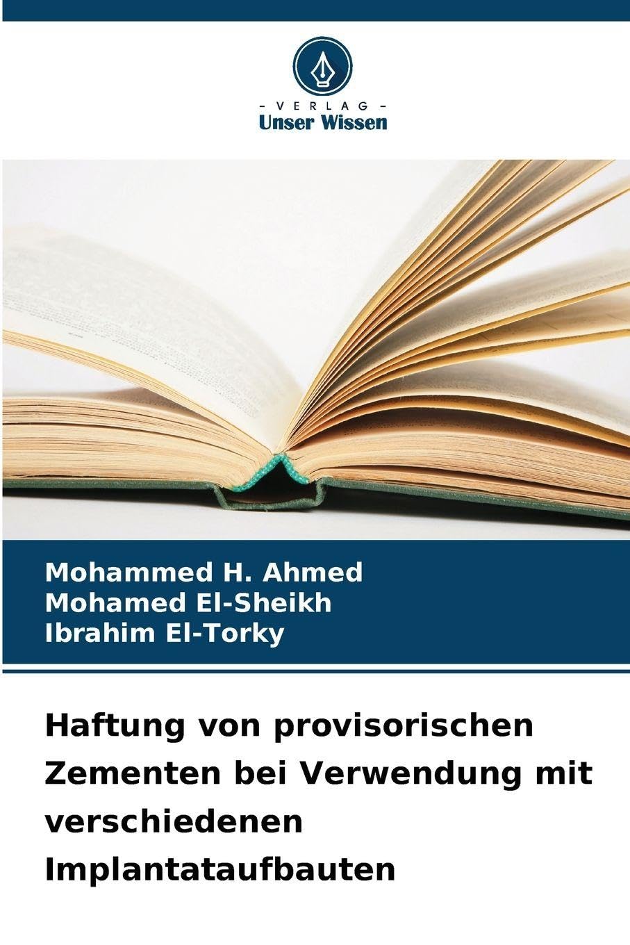 Haftung von provisorischen Zementen bei Verwendung mit verschiedenen Implantataufbauten Medicine