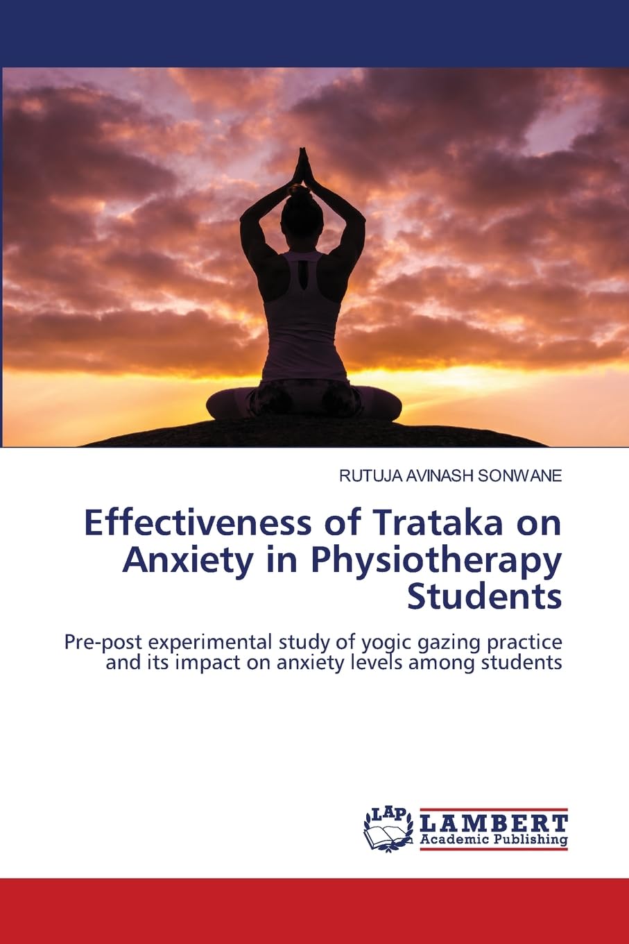 Effectiveness of Trataka on Anxiety in Physiotherapy Students Medicine