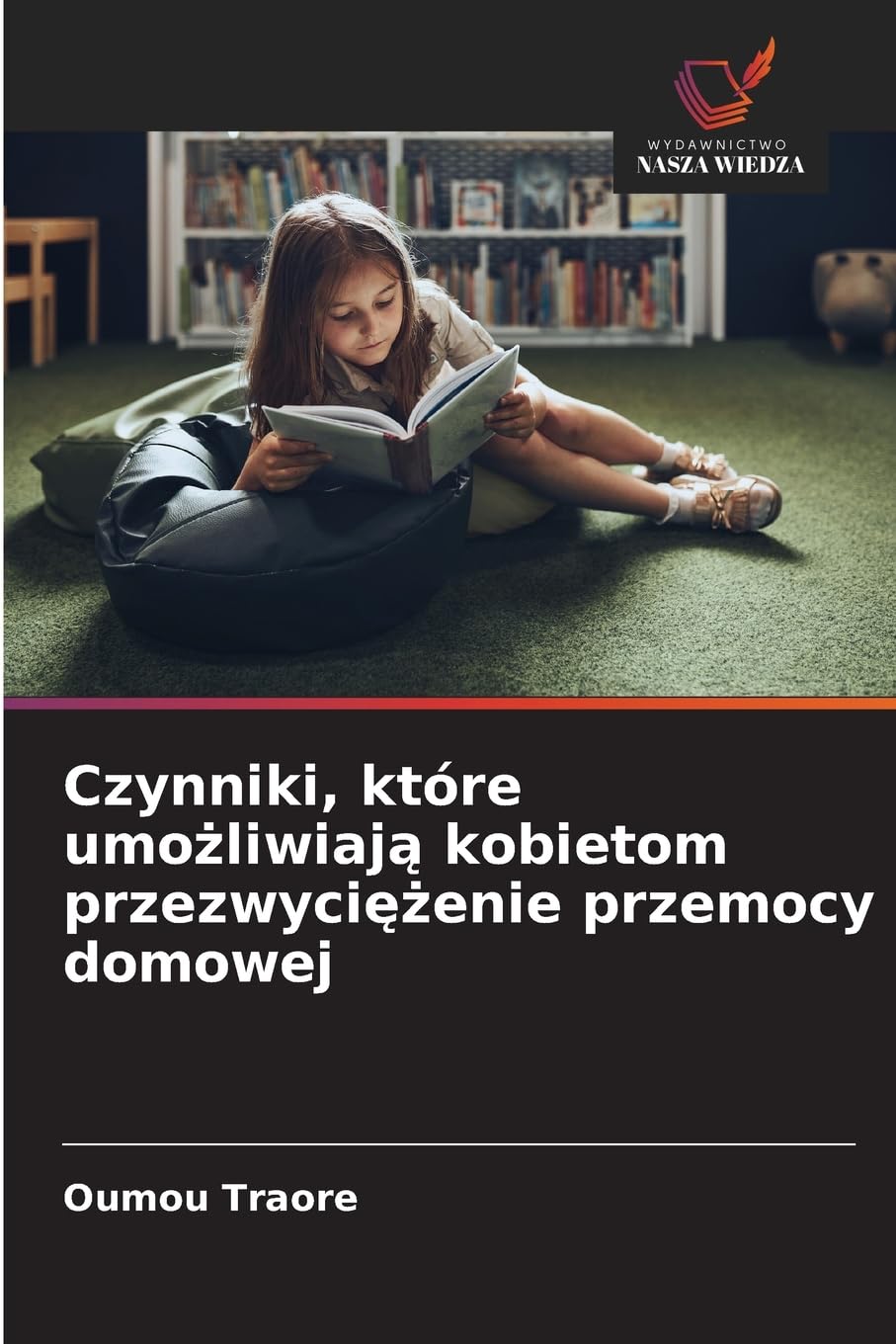 Czynniki, które umo¿liwiaj¿ kobietom przezwyci¿¿enie przemocy domowej Business, Finance & Career